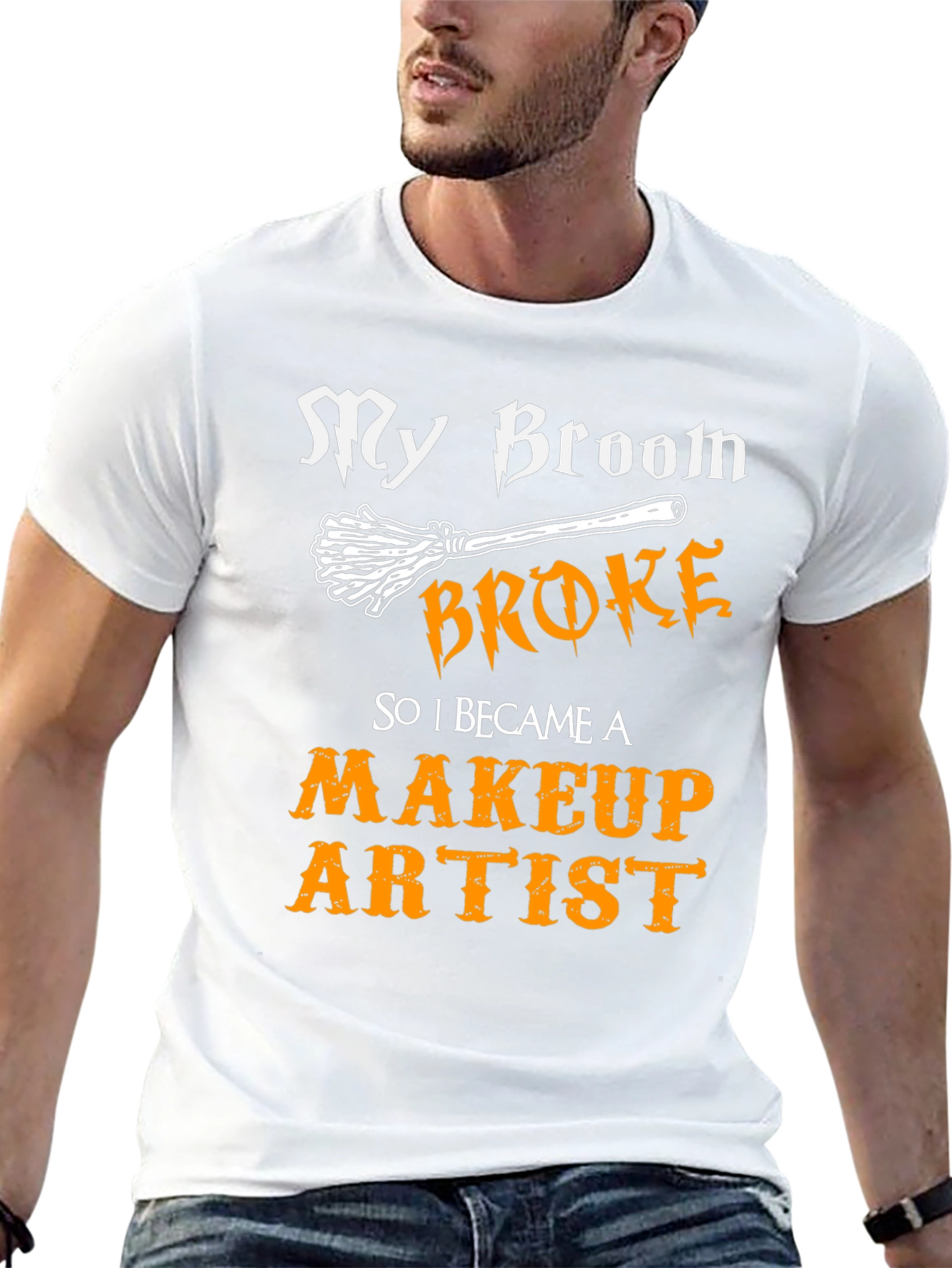 My Broom Broke Makeup Artist T-Shirt