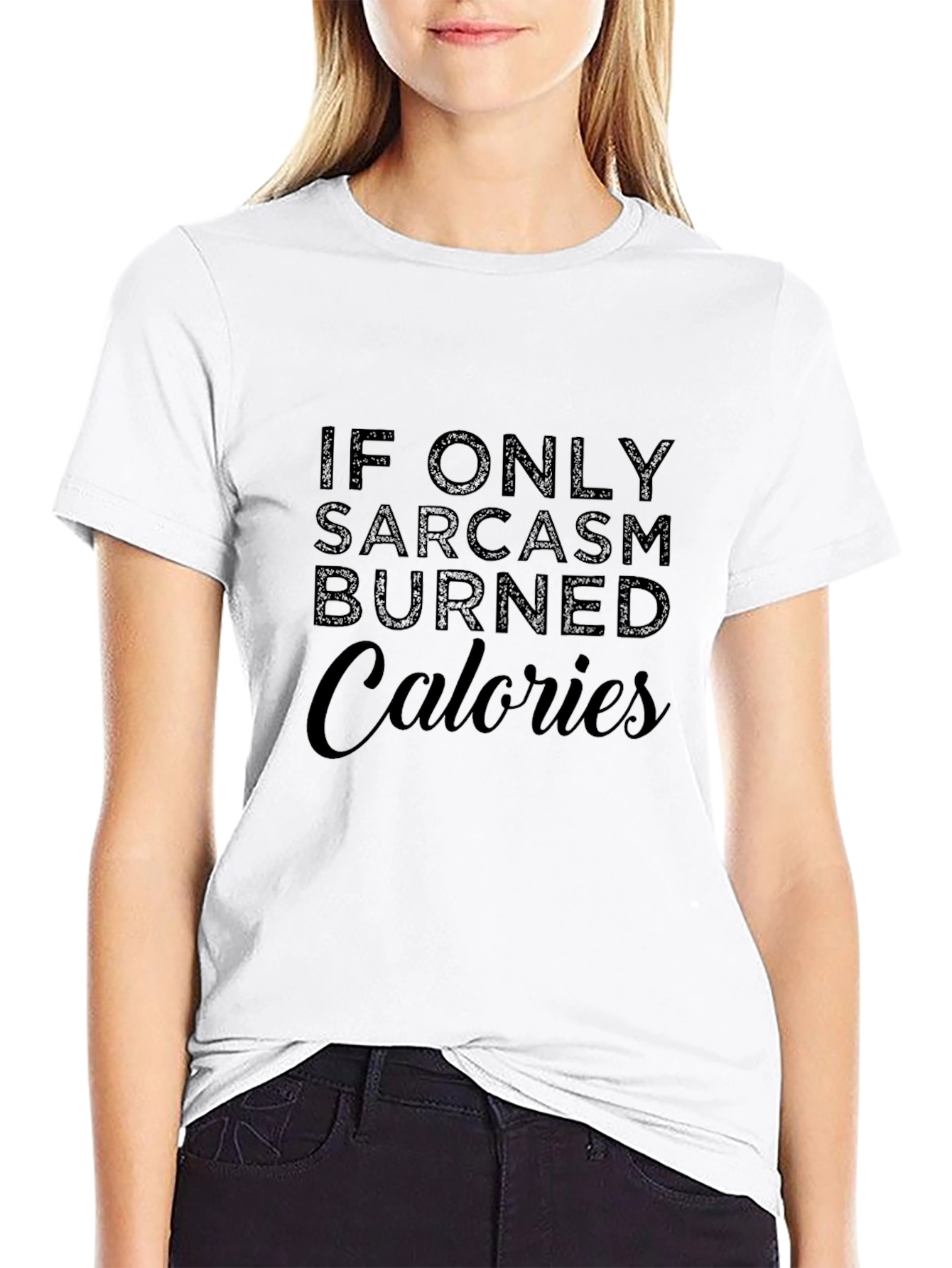 Sarcasm Burns Calories Funny Graphic T-Shirt