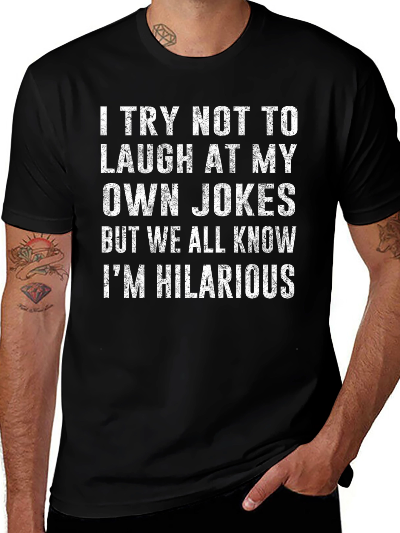 Funny Mens T-Shirt - I Try Not to Laugh