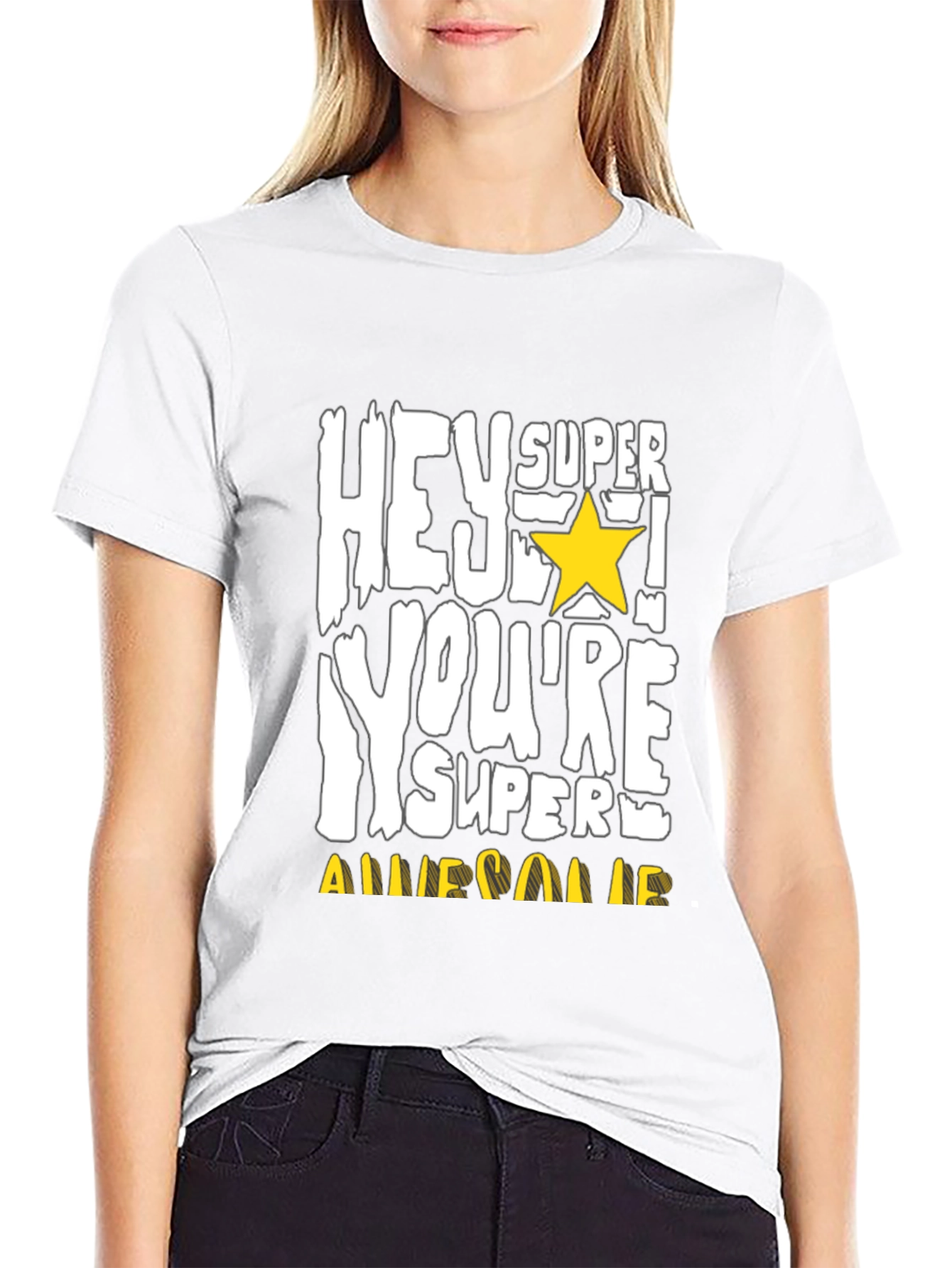 Hey Super Youre Awesome T-Shirt