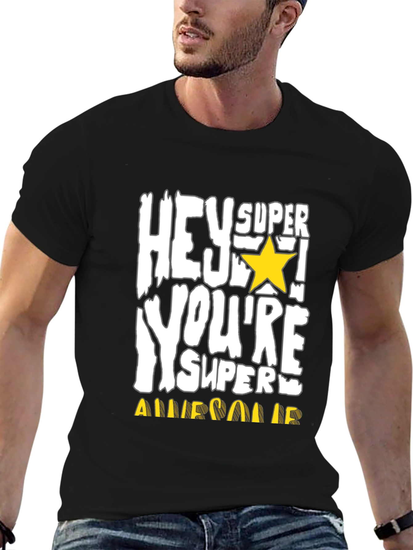 Hey Super Youre Awesome T-Shirt