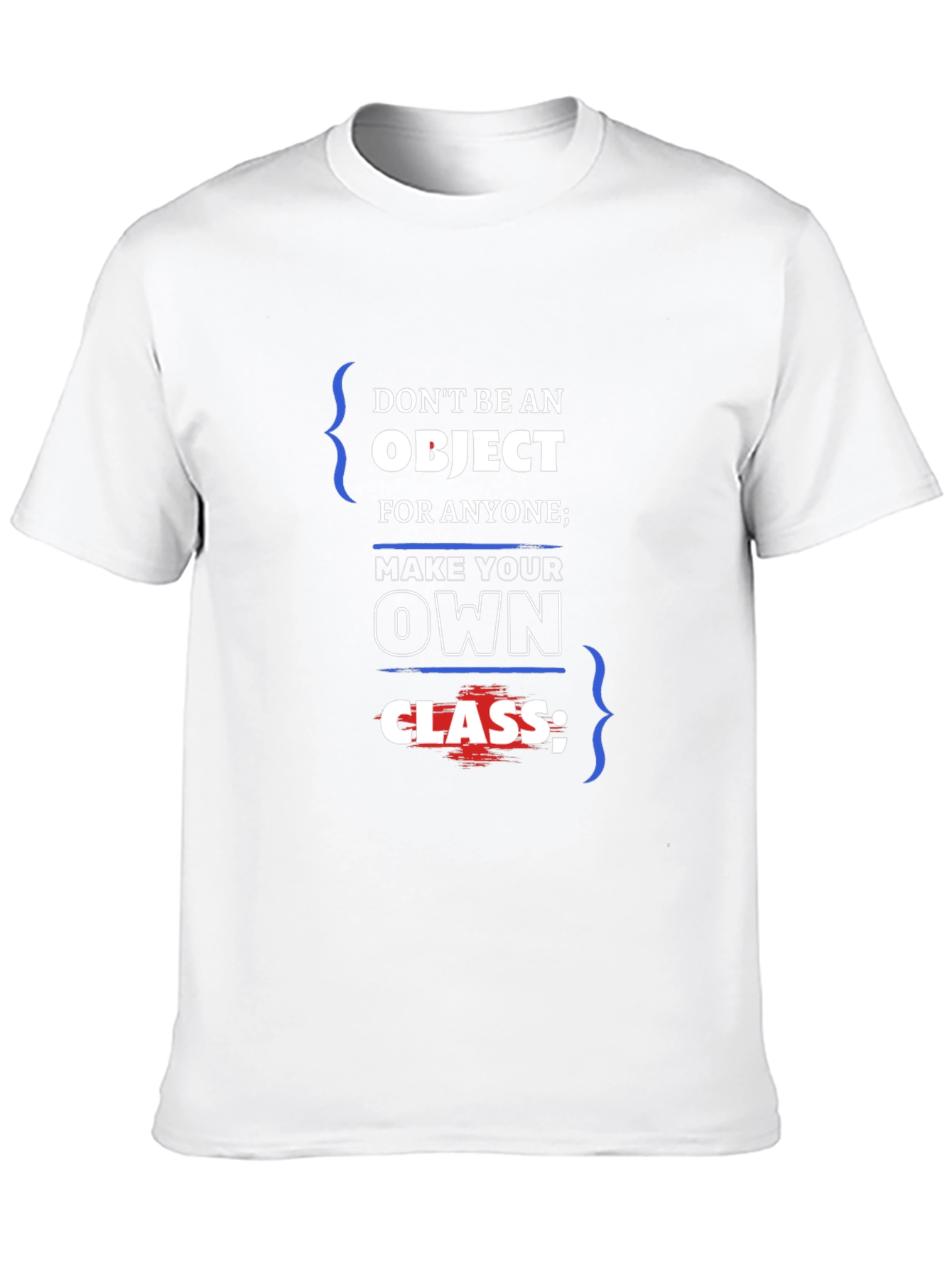 Dont Be An Object T-Shirt