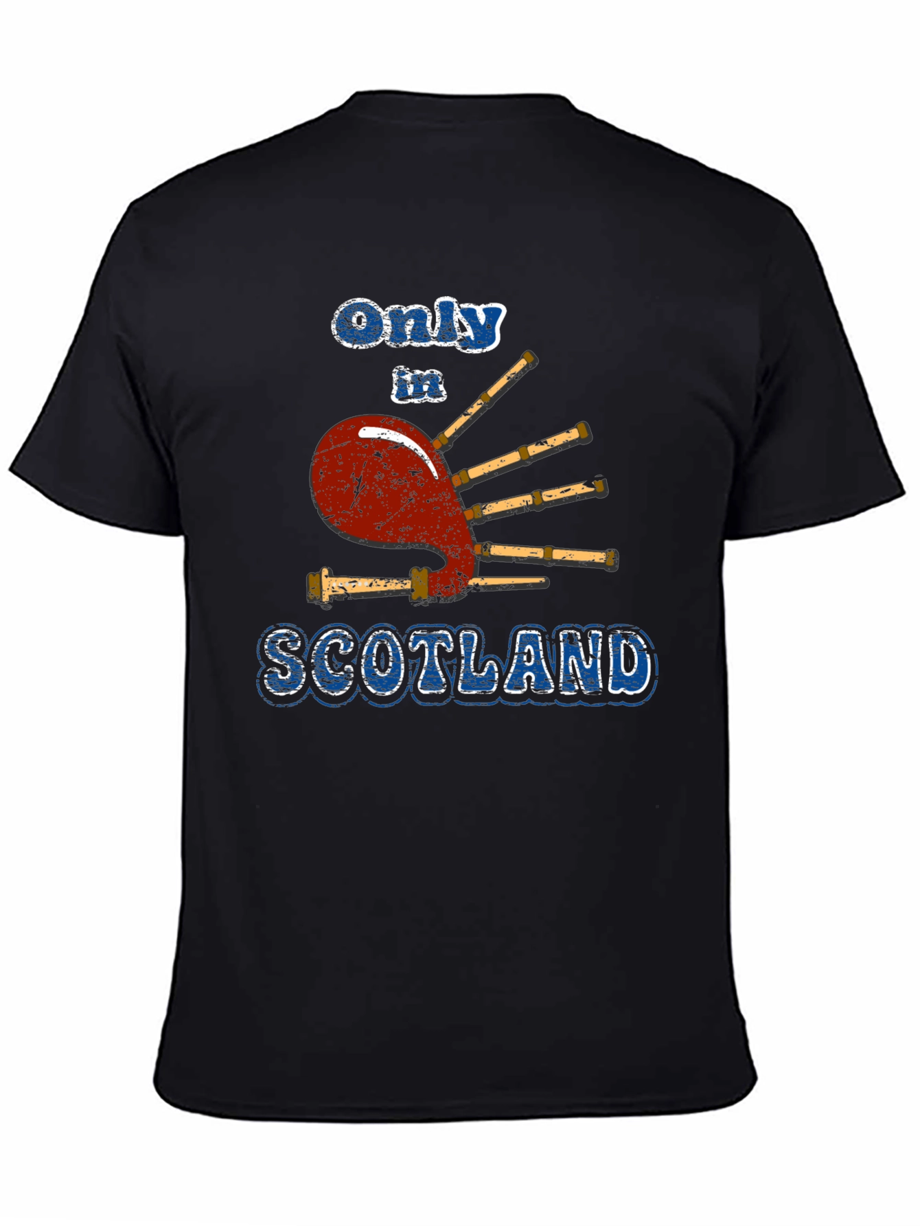 Only In Scotland Graphic T-Shirt