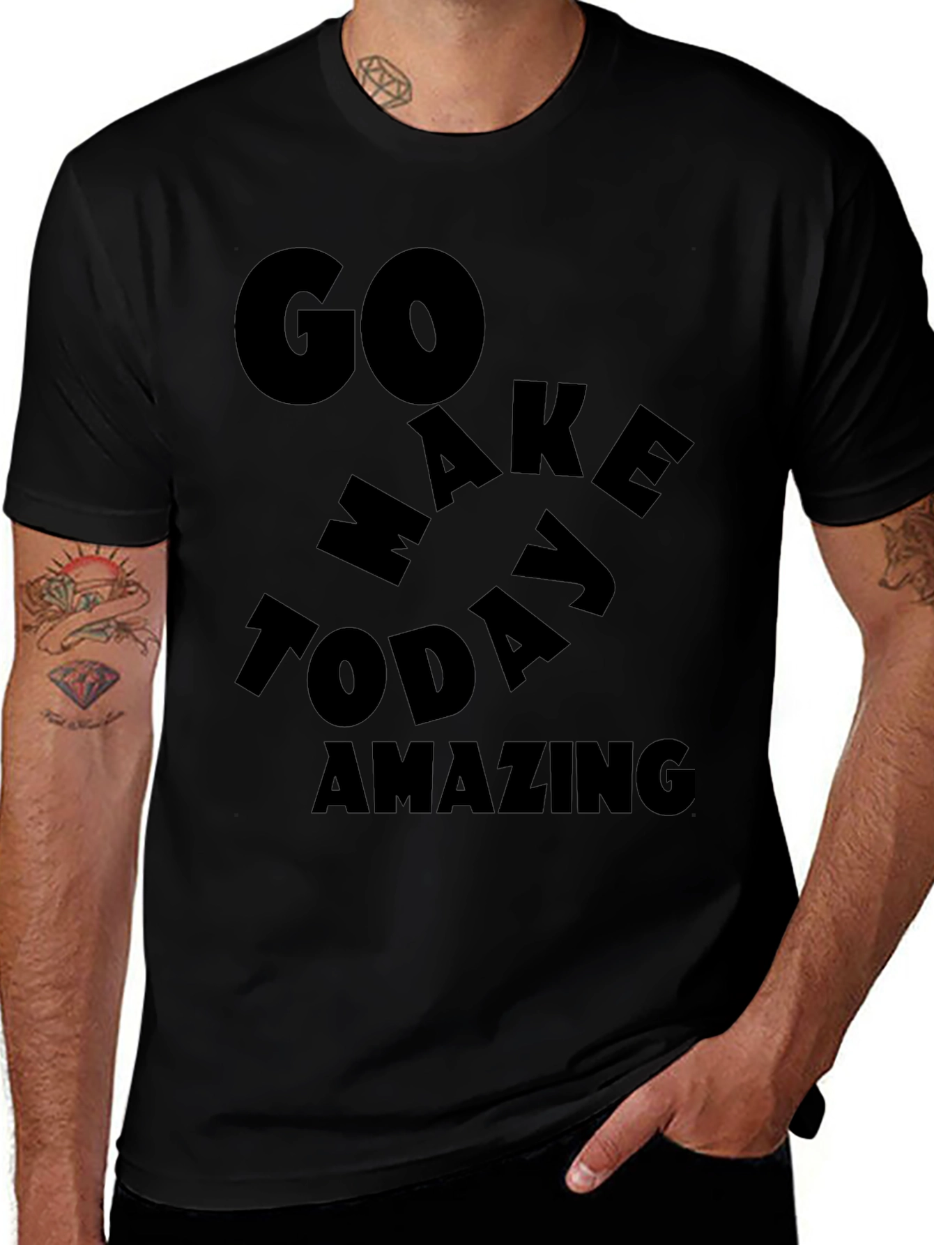 Motivational Graphic T-Shirt - Go Make Today Amazing!