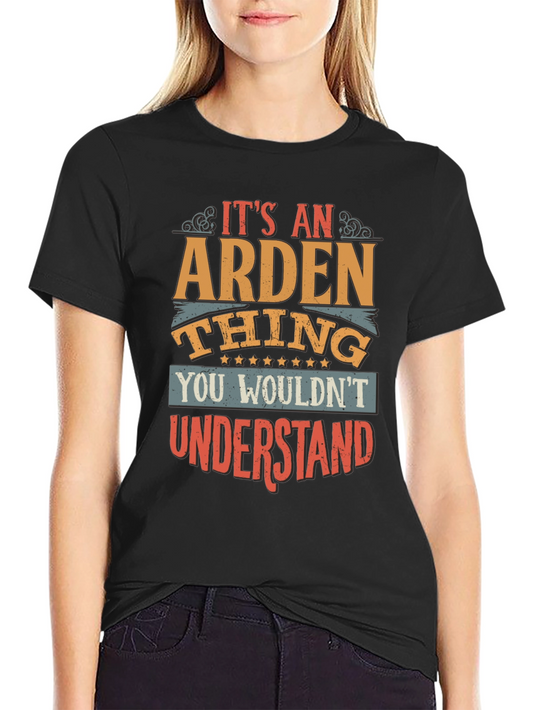 Its an Arden Thing T-Shirt