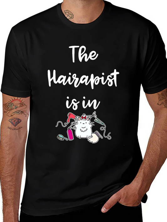 The Hairapist is in - Novelty T-Shirt