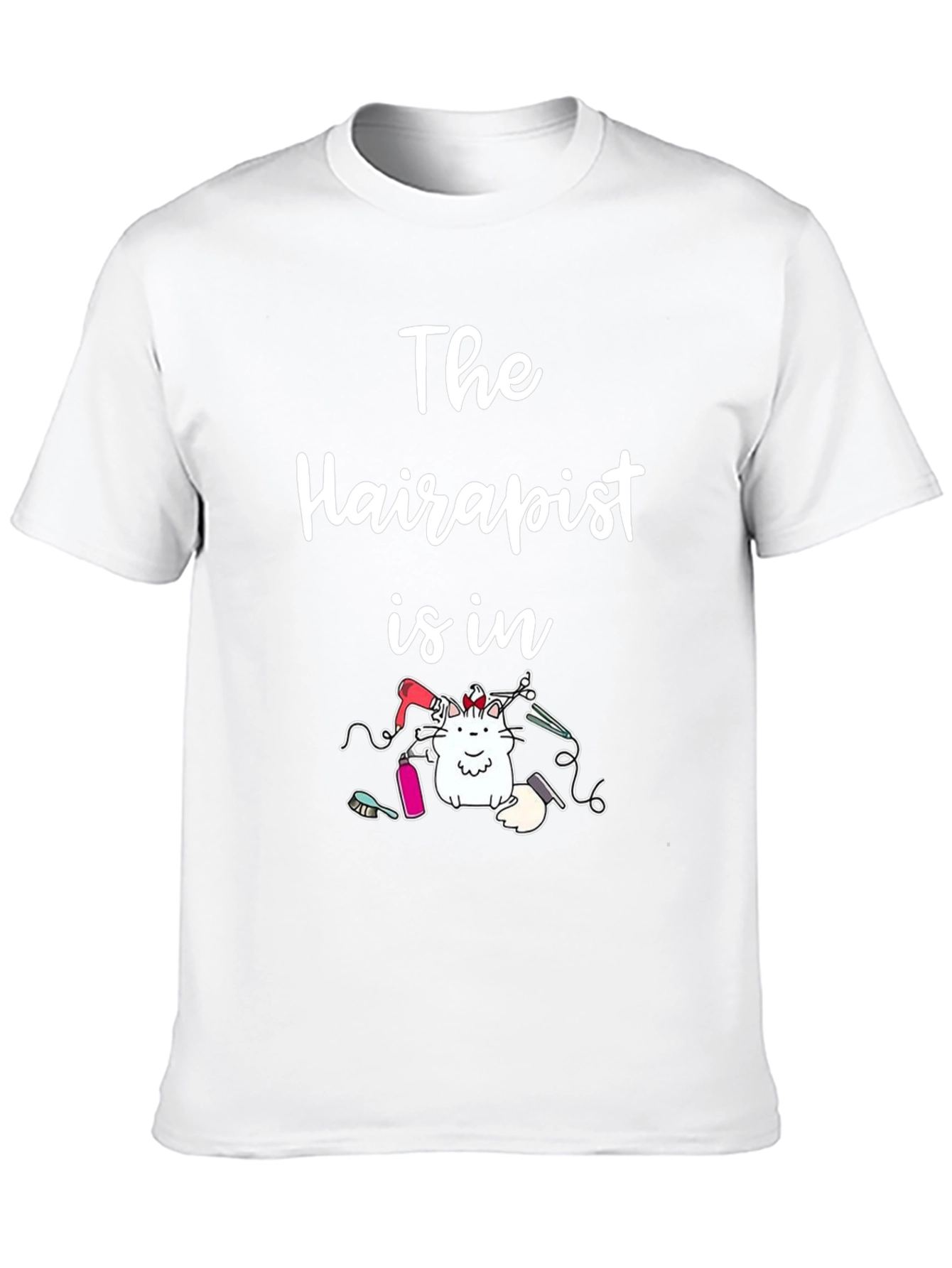 The Hairapist is in - Novelty T-Shirt