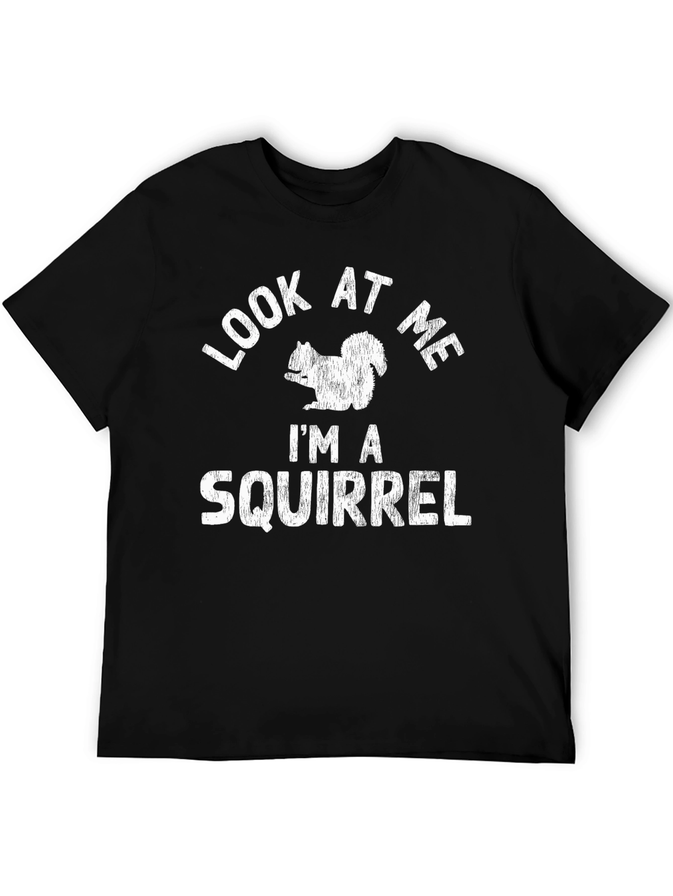 Look At Me Im A Squirrel T-Shirt