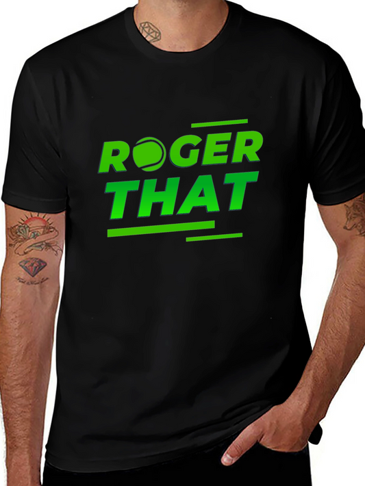 Roger That Tennis T-Shirt - Novelty Sports Tee