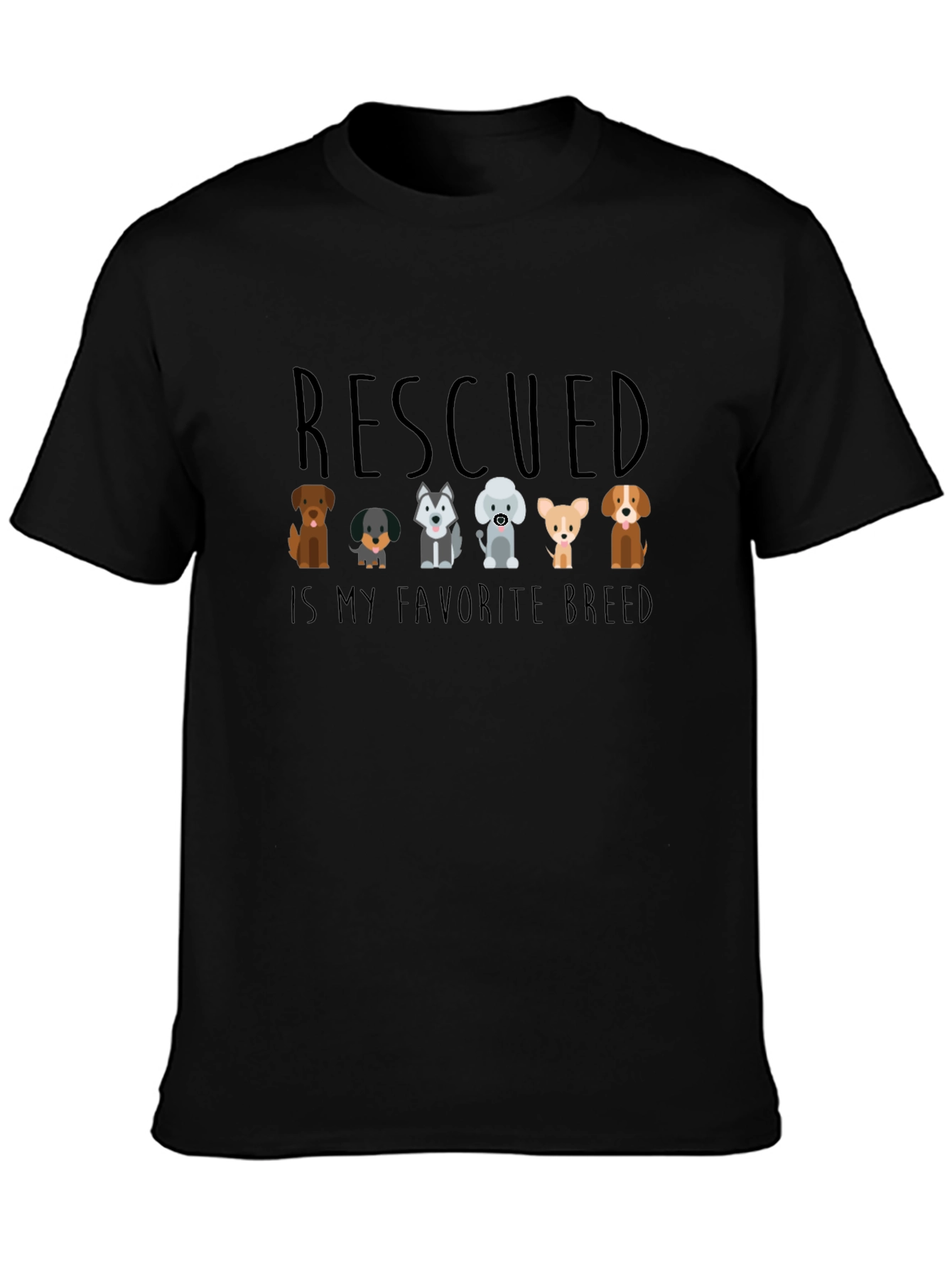 Rescued Dog T-Shirt - Favorite Breed