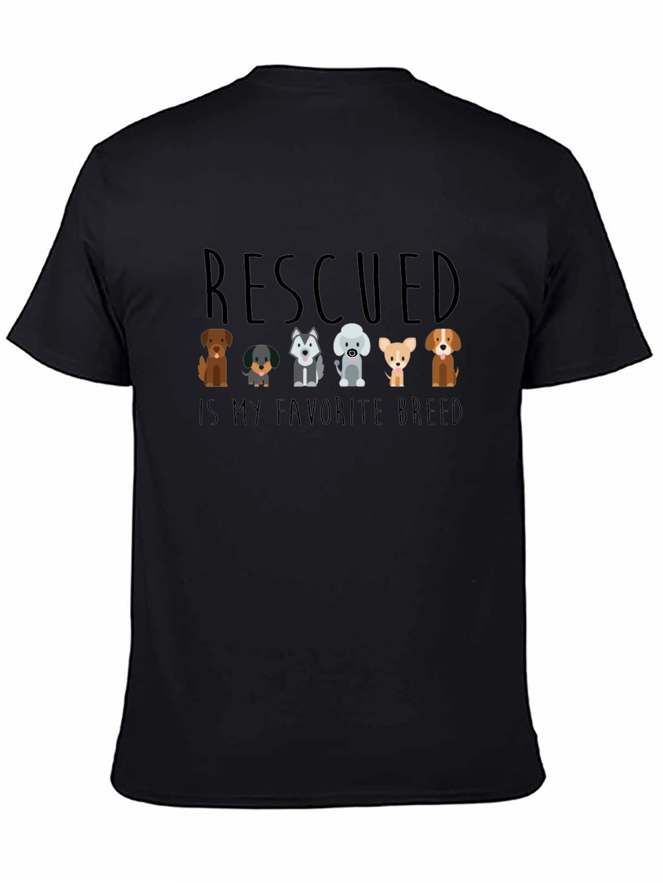 Rescued Dog T-Shirt - Favorite Breed