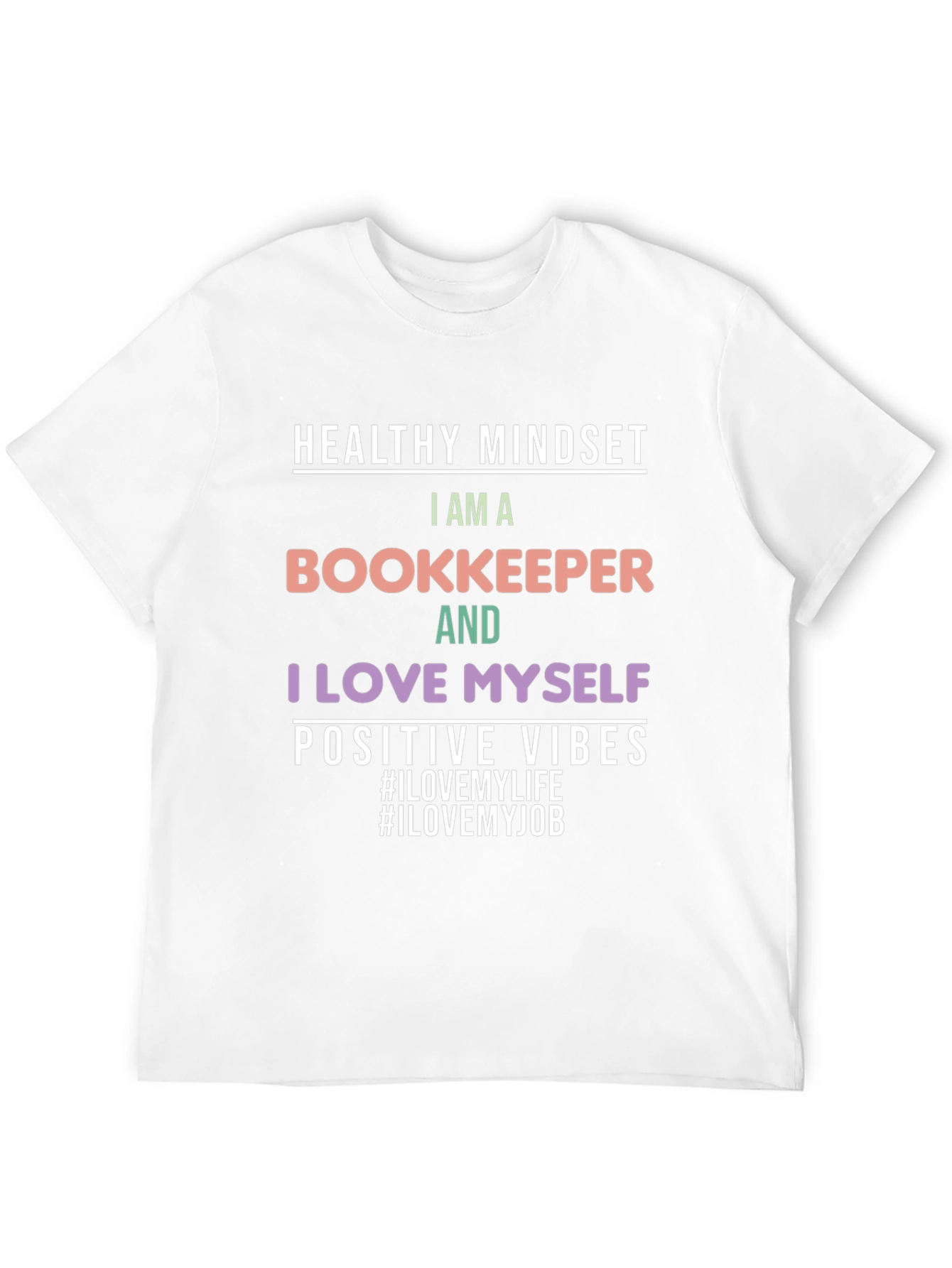 Bookkeeper T-Shirt: Healthy Mindset Positive Vibes
