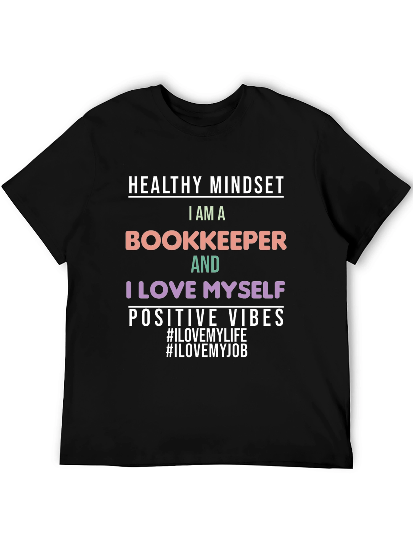 Bookkeeper T-Shirt: Healthy Mindset Positive Vibes