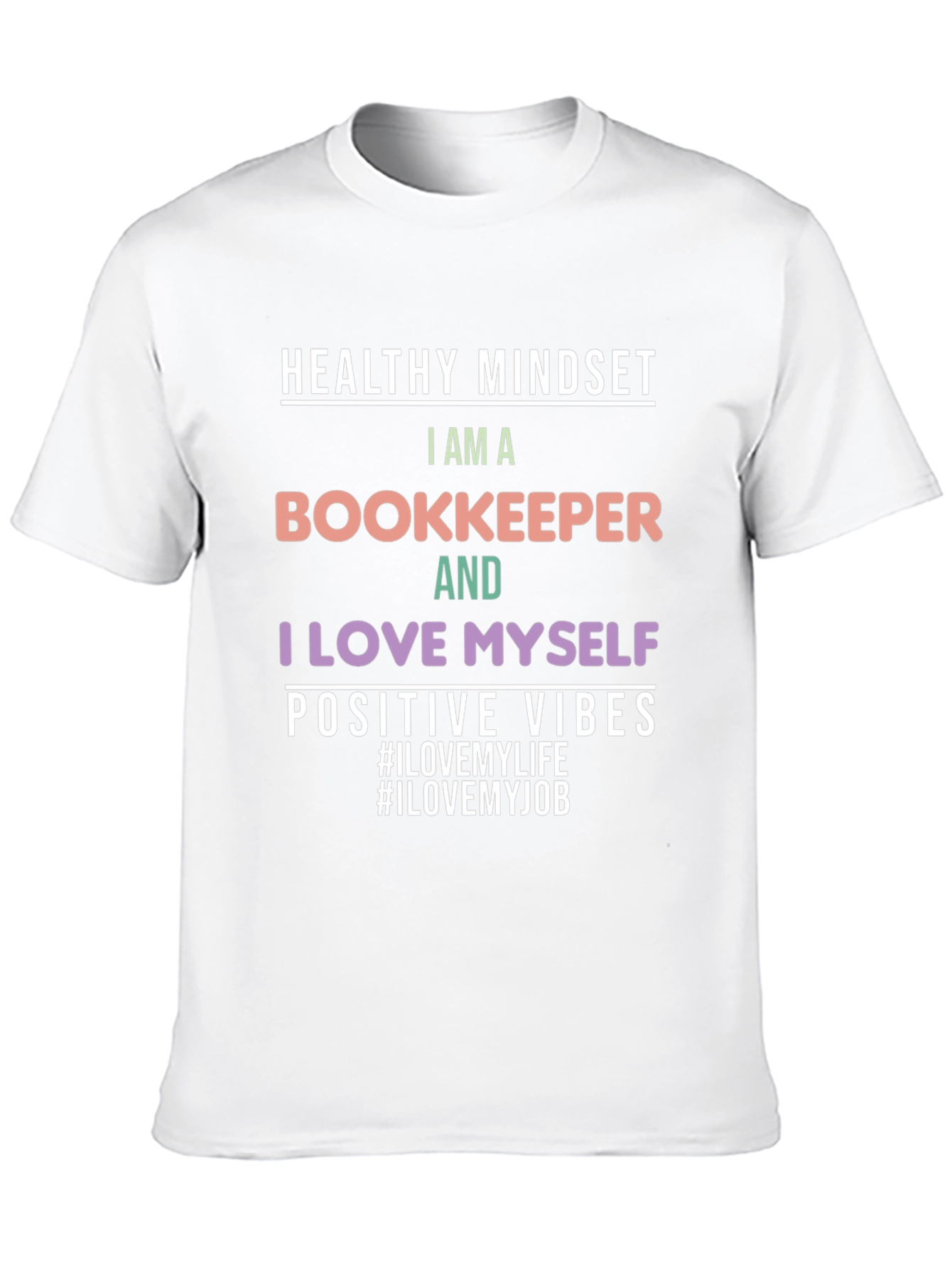 Bookkeeper T-Shirt: Healthy Mindset Positive Vibes