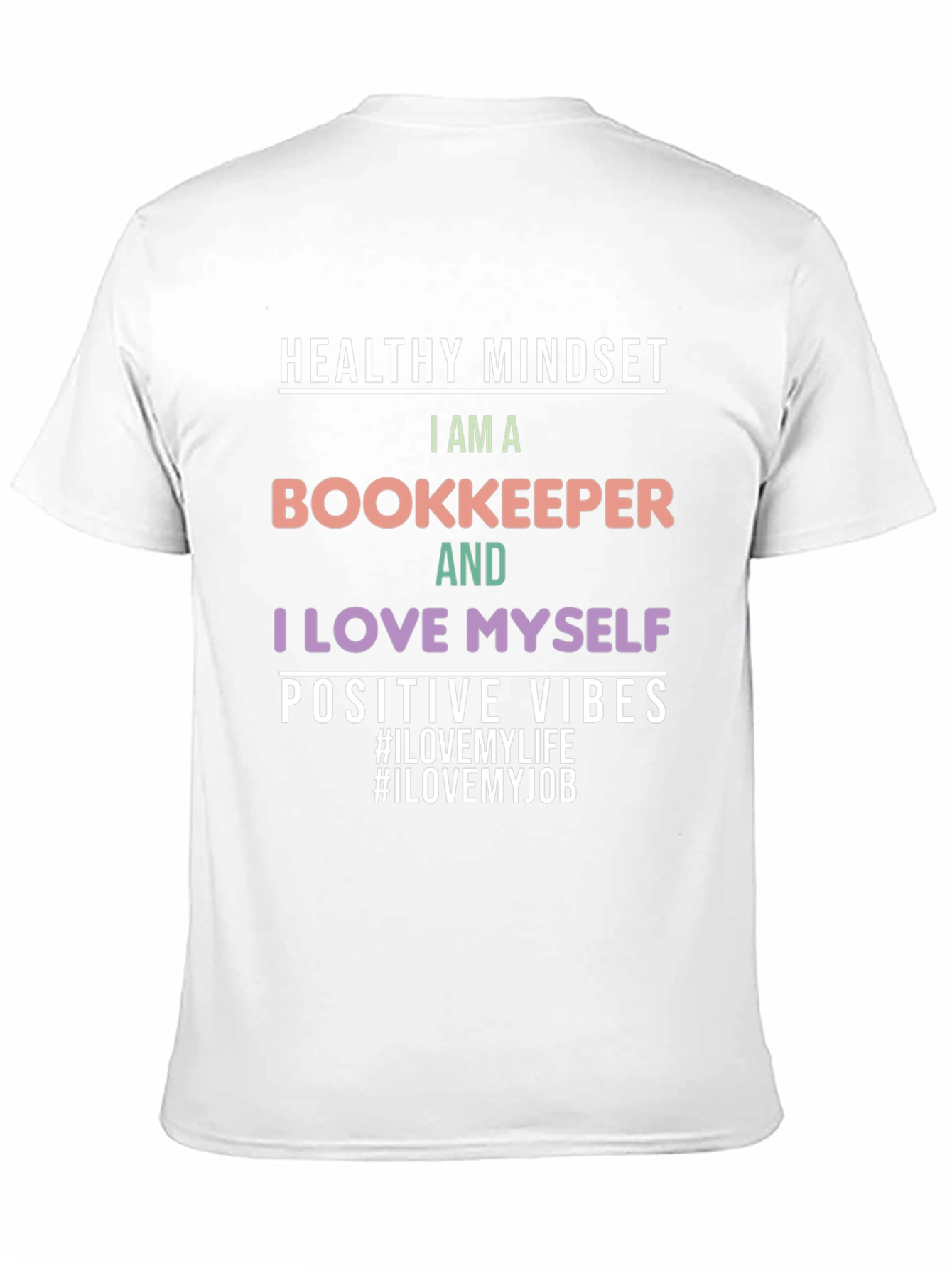 Bookkeeper T-Shirt: Healthy Mindset Positive Vibes