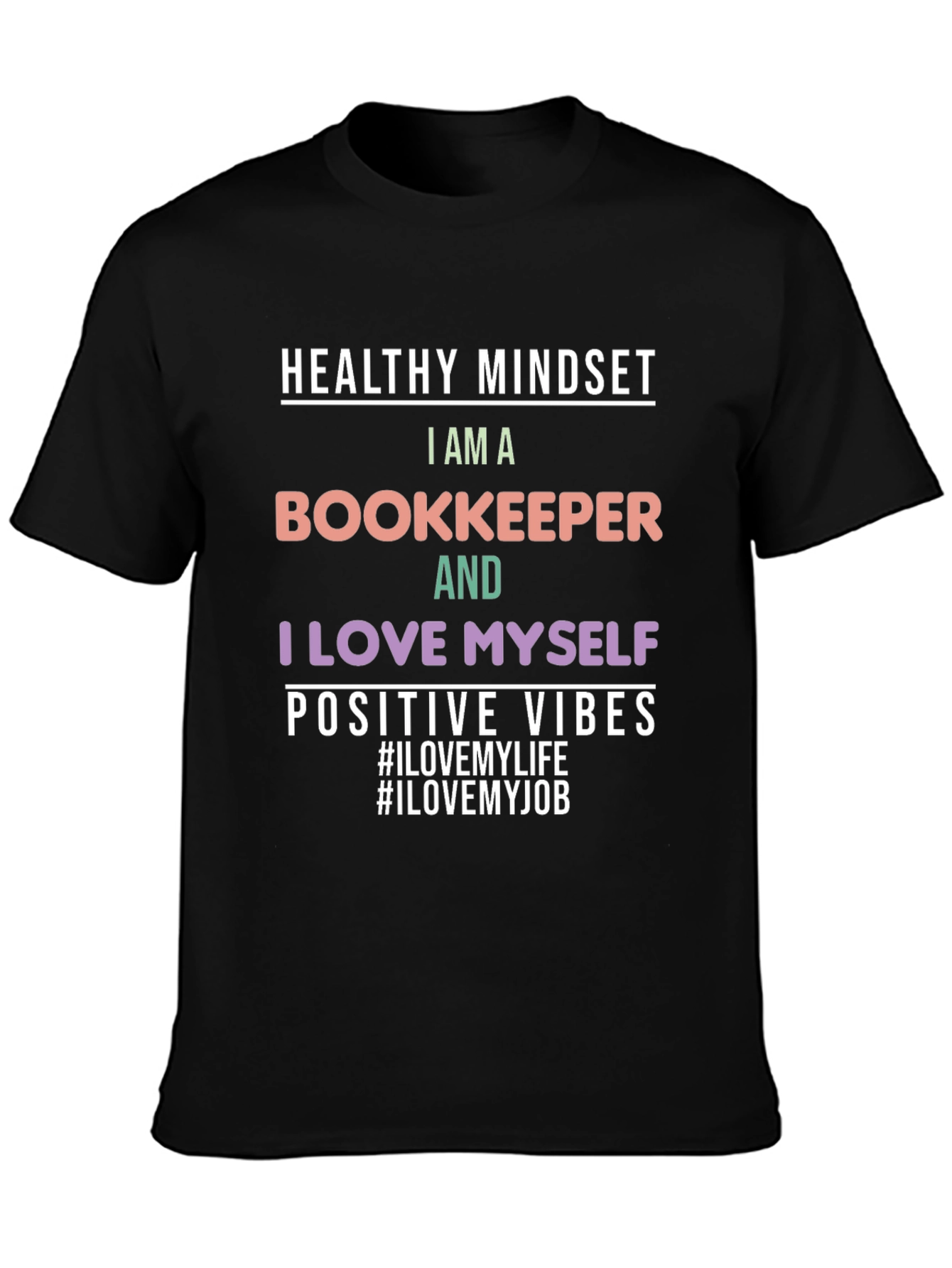 Bookkeeper T-Shirt: Healthy Mindset Positive Vibes