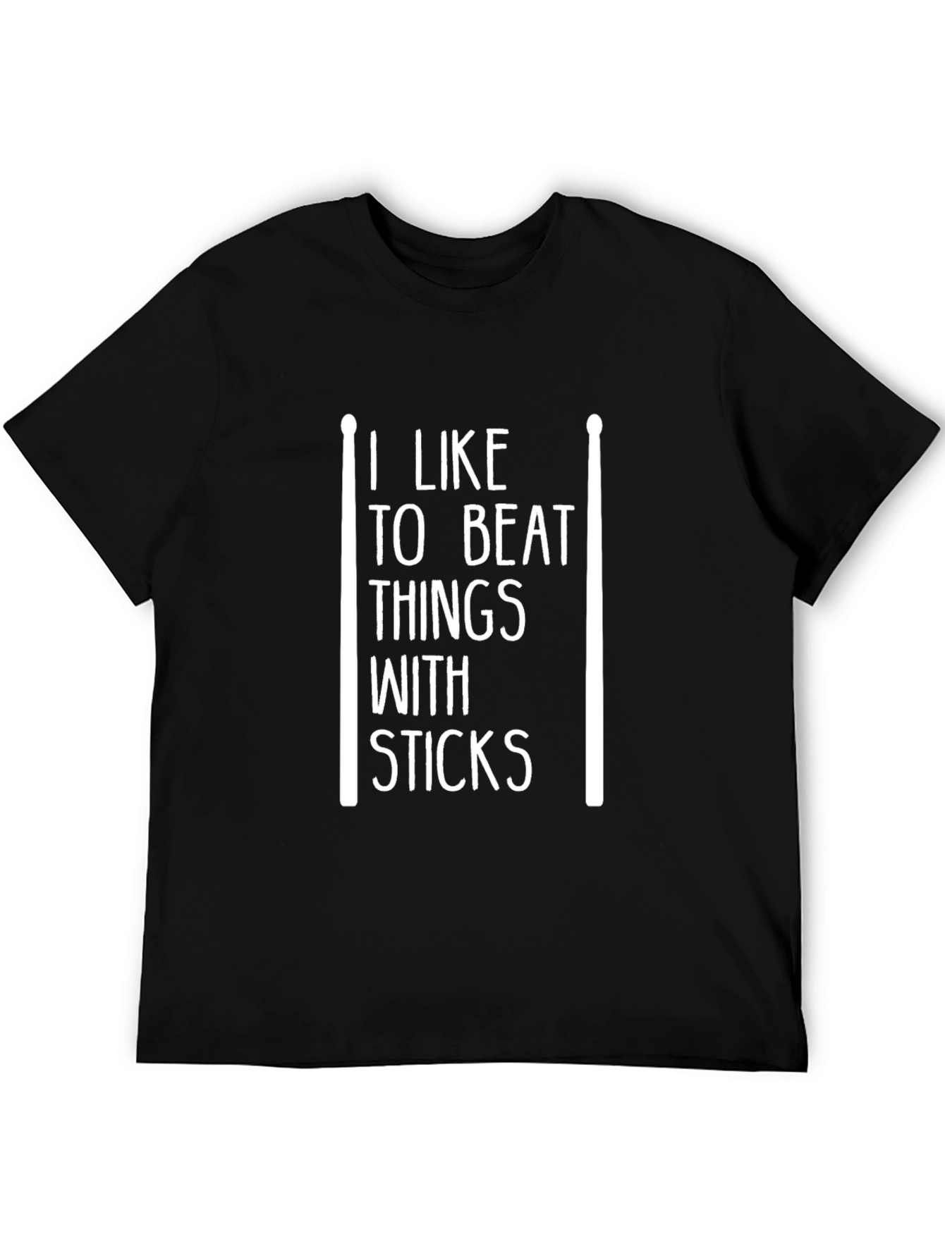 I Like to Beat Things With Sticks Graphic Tee