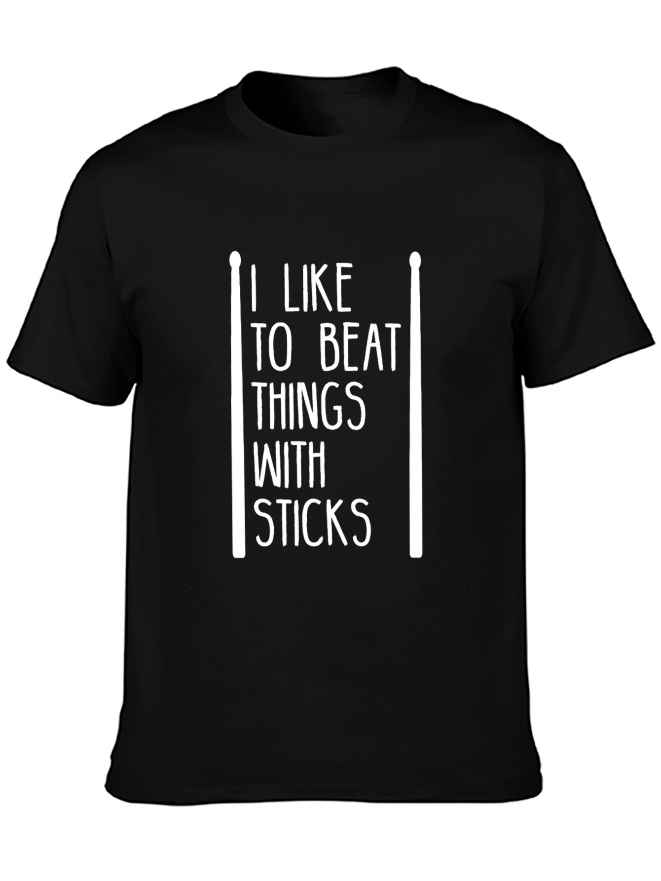 I Like to Beat Things With Sticks Graphic Tee