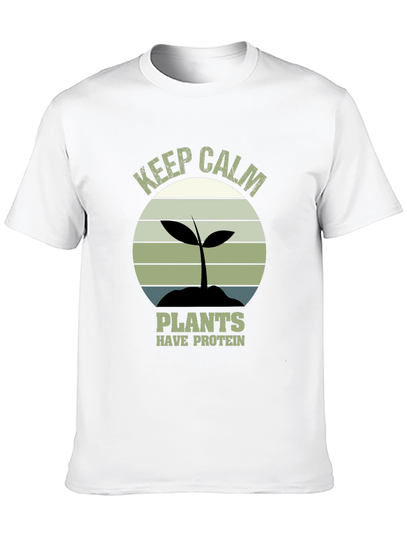 Keep Calm Plants Have Protein T-Shirt