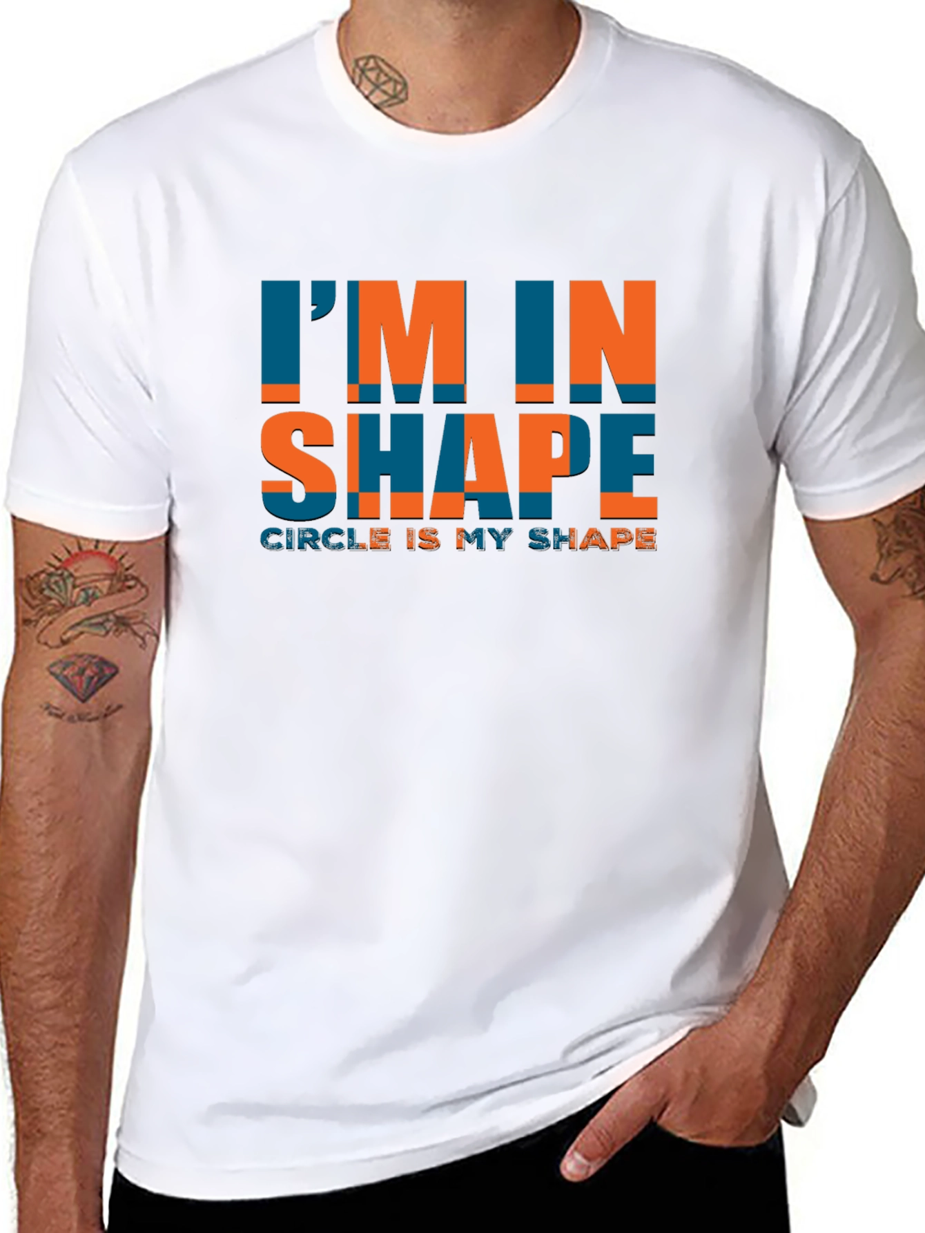 Im In Shape Circle Is My Shape Tee