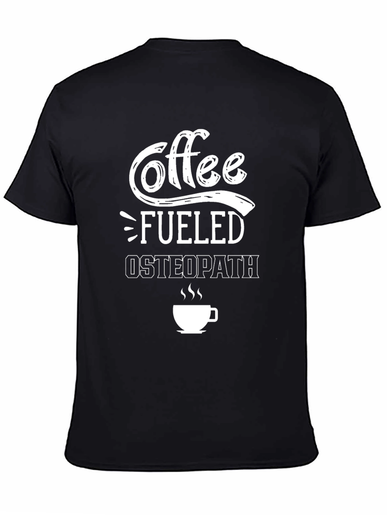 Coffee Fueled Osteopath T-Shirt - Black