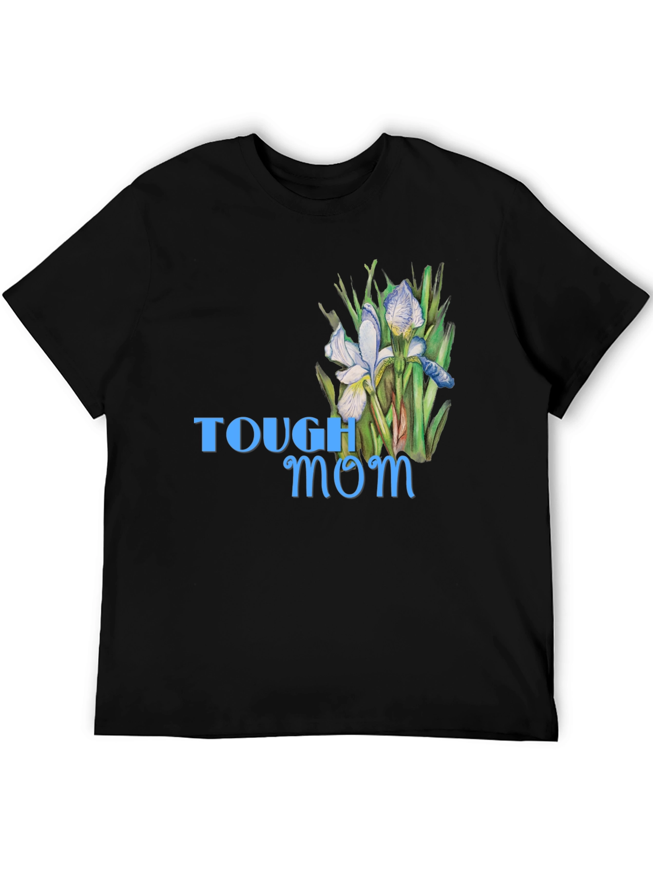 Tough Mom Floral T-Shirt - Stylish Comfort