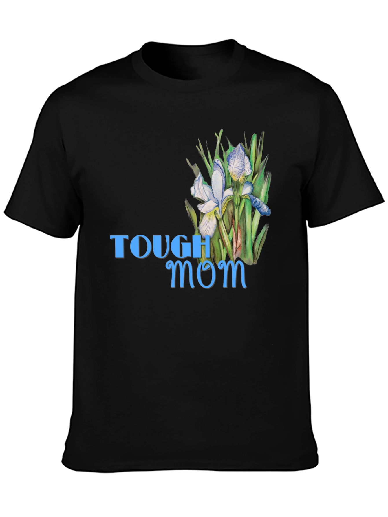 Tough Mom Floral T-Shirt - Stylish Comfort