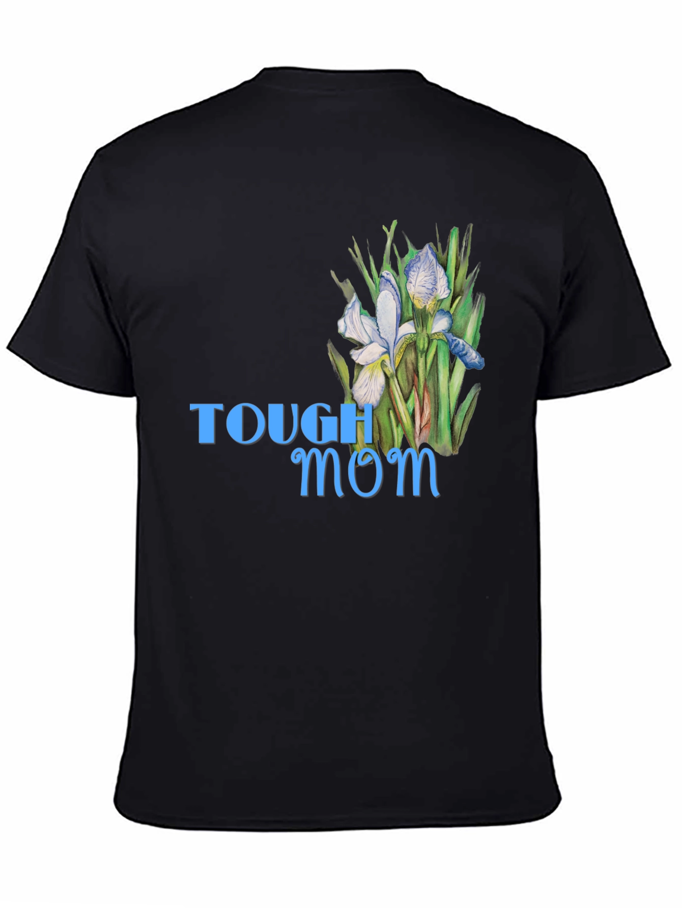 Tough Mom Floral T-Shirt - Stylish Comfort