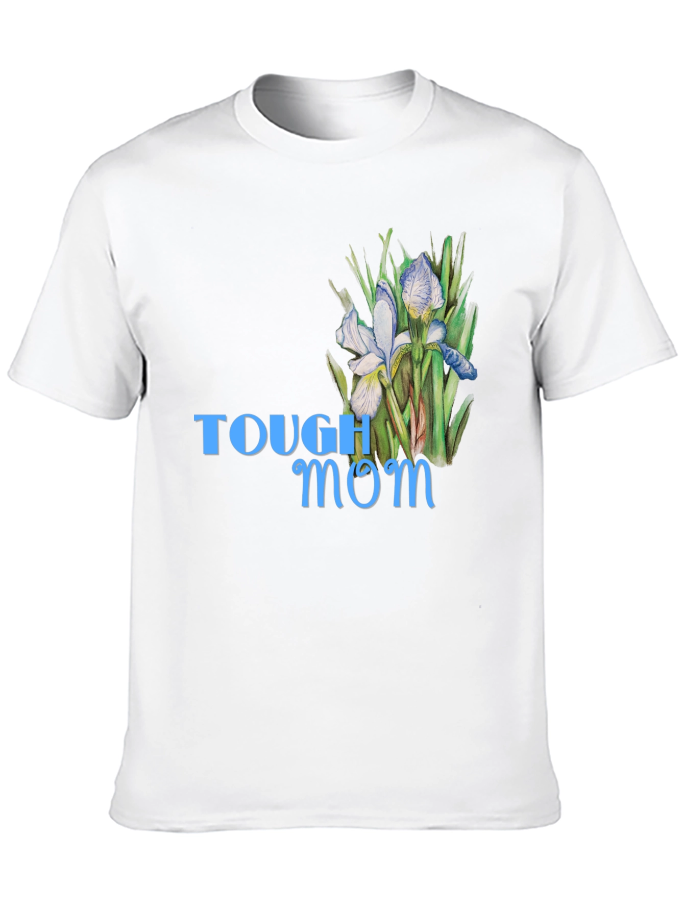 Tough Mom Floral T-Shirt - Stylish Comfort
