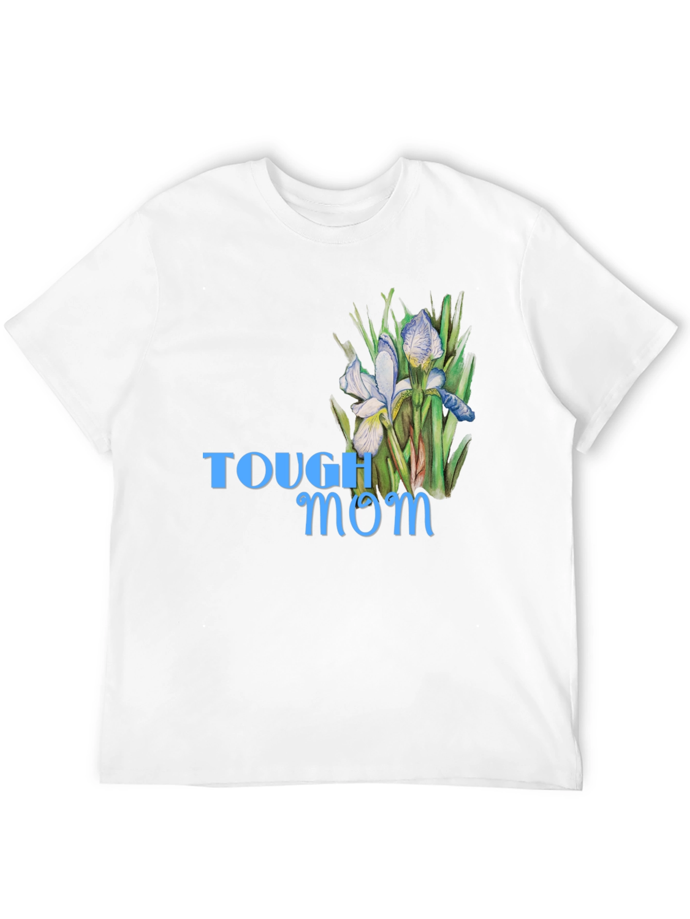 Tough Mom Floral T-Shirt - Stylish Comfort