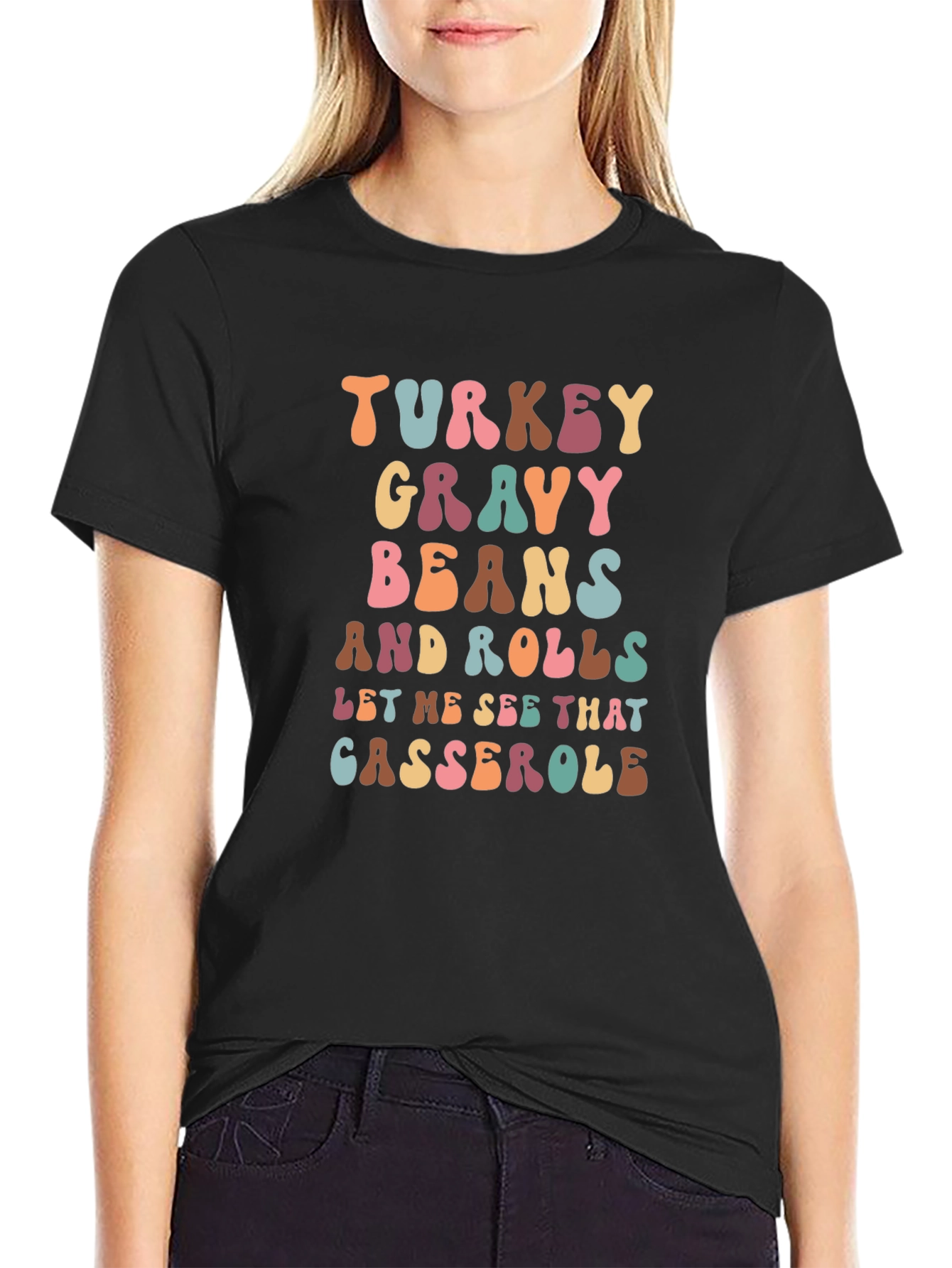 Thanksgiving Feast T-Shirt: Turkey Gravy Beans and Casserole
