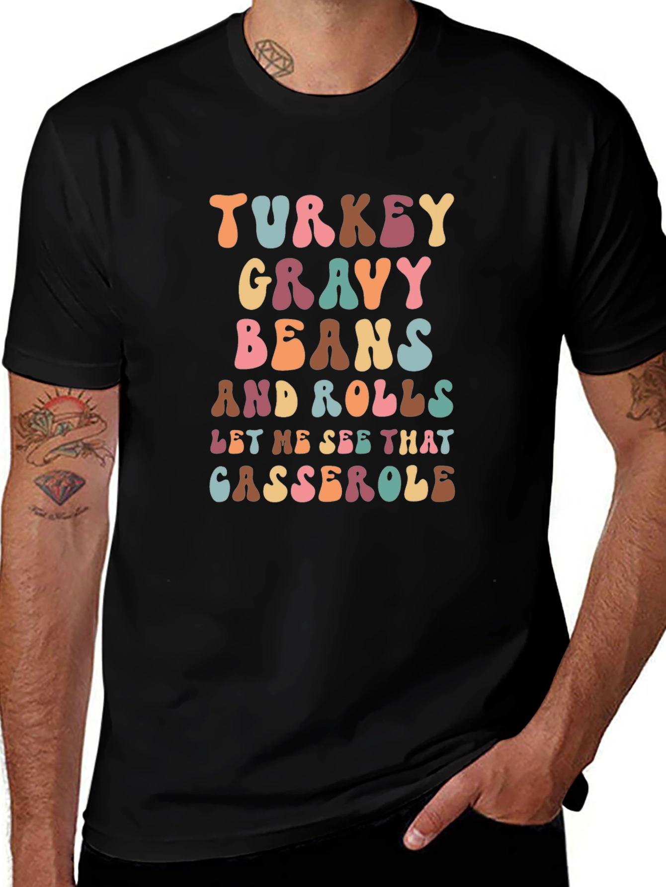 Thanksgiving Feast T-Shirt: Turkey Gravy Beans and Casserole
