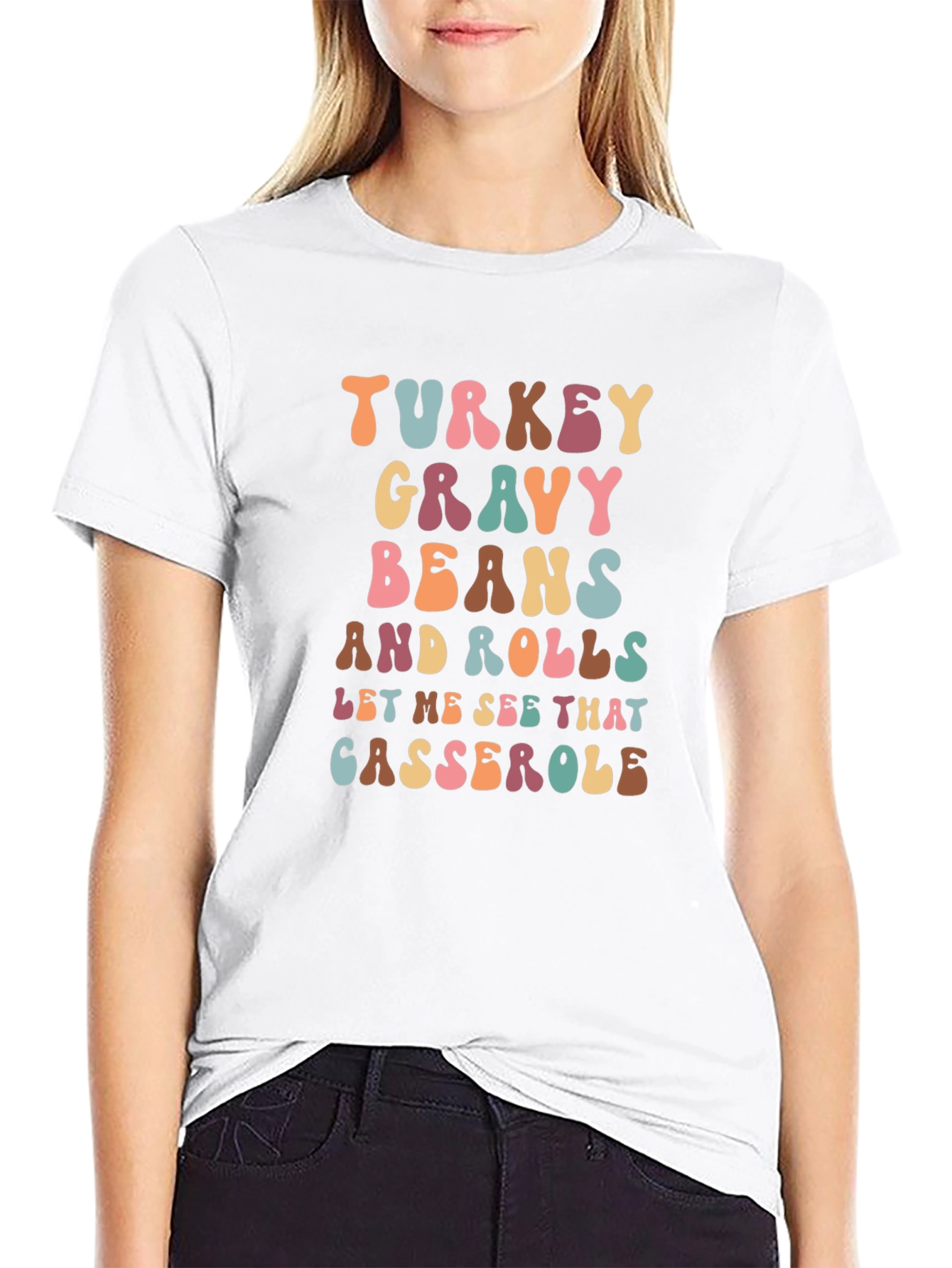 Thanksgiving Feast T-Shirt: Turkey Gravy Beans and Casserole