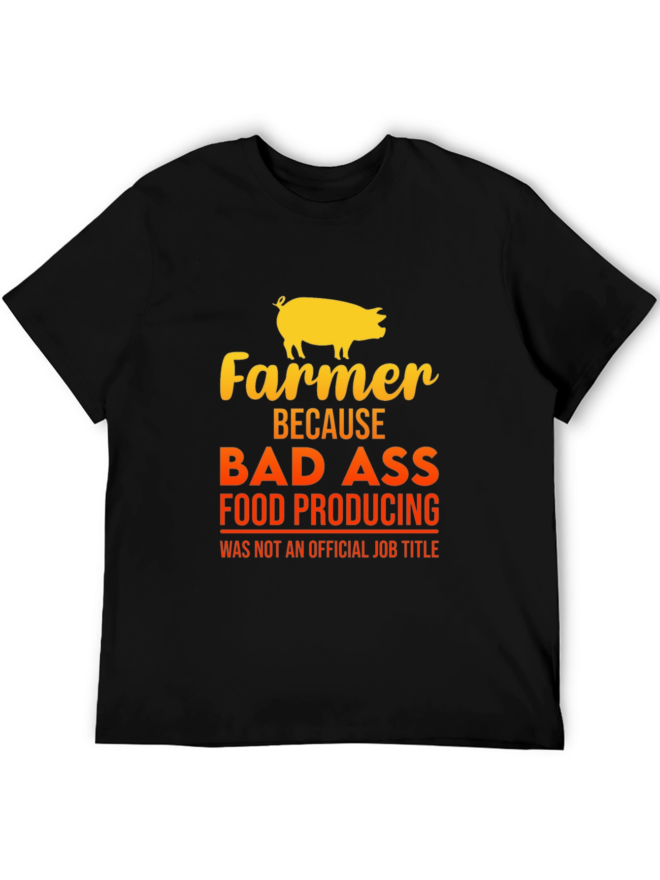 Farmer Bad Ass Food Producing Black T-Shirt