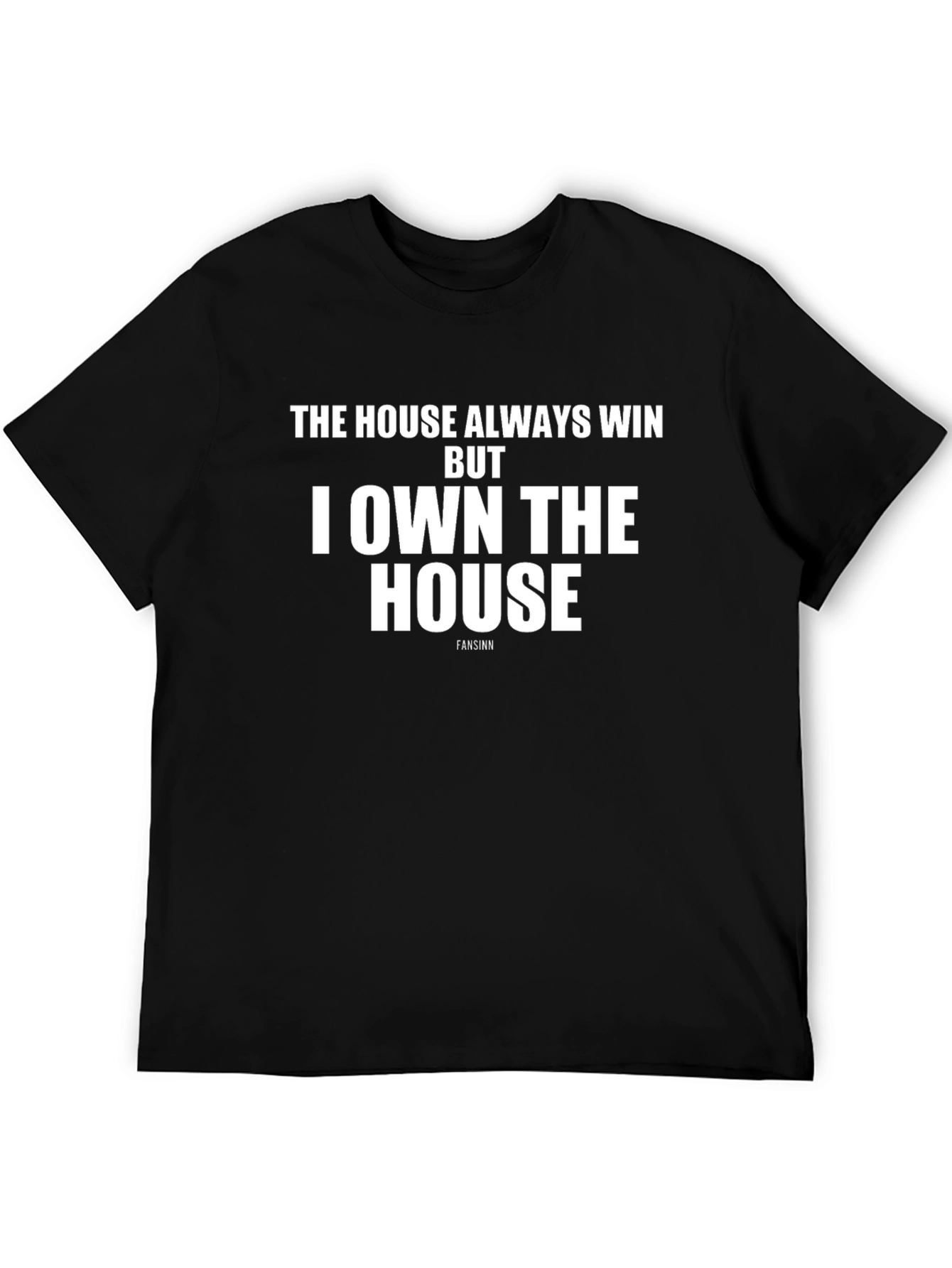 The House Always Wins T-Shirt - Black Cotton Tee
