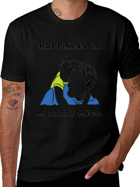 Happiness Is Daddy Hugs T-Shirt