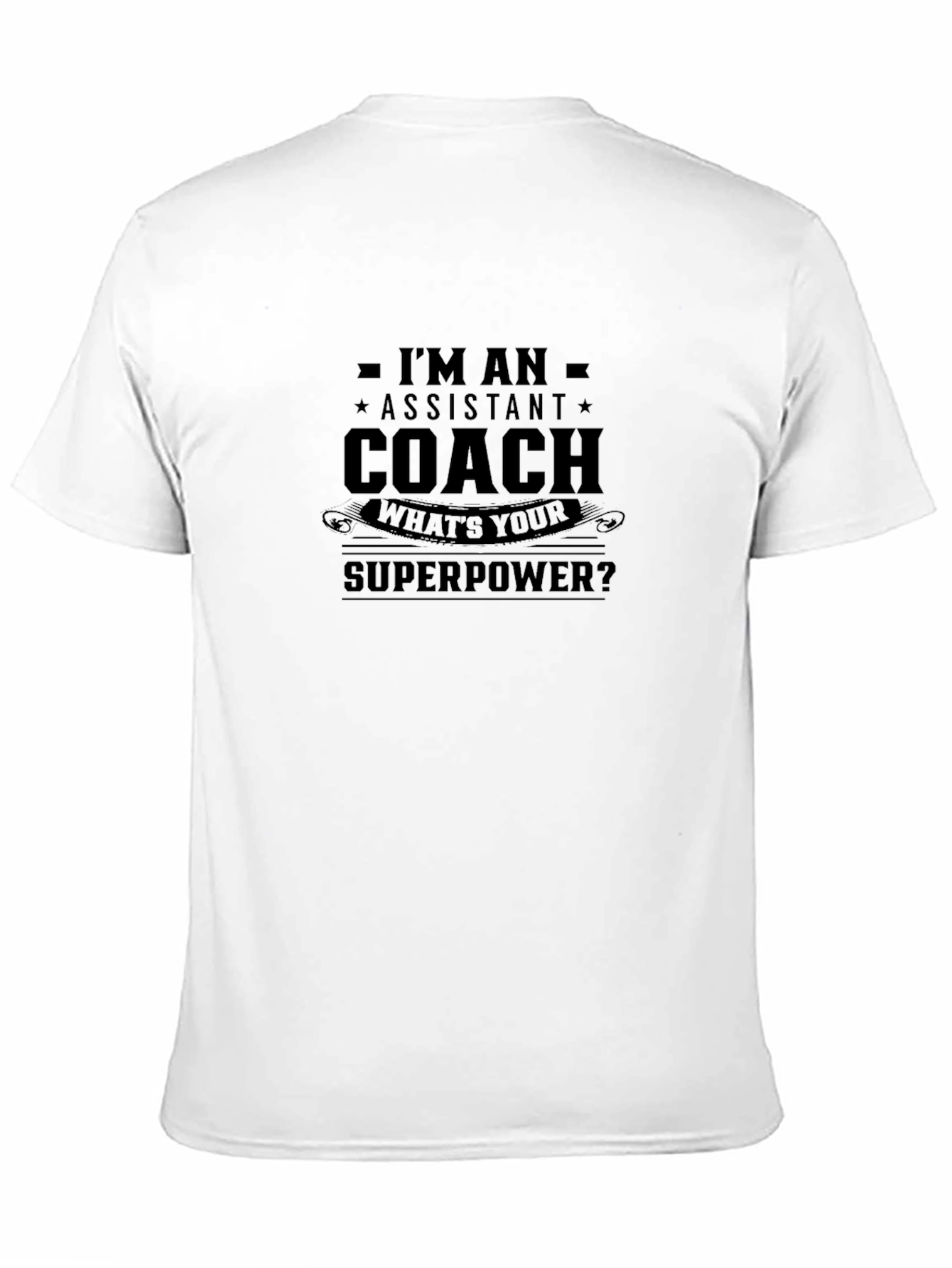 Assistant Coach Superpower T-Shirt