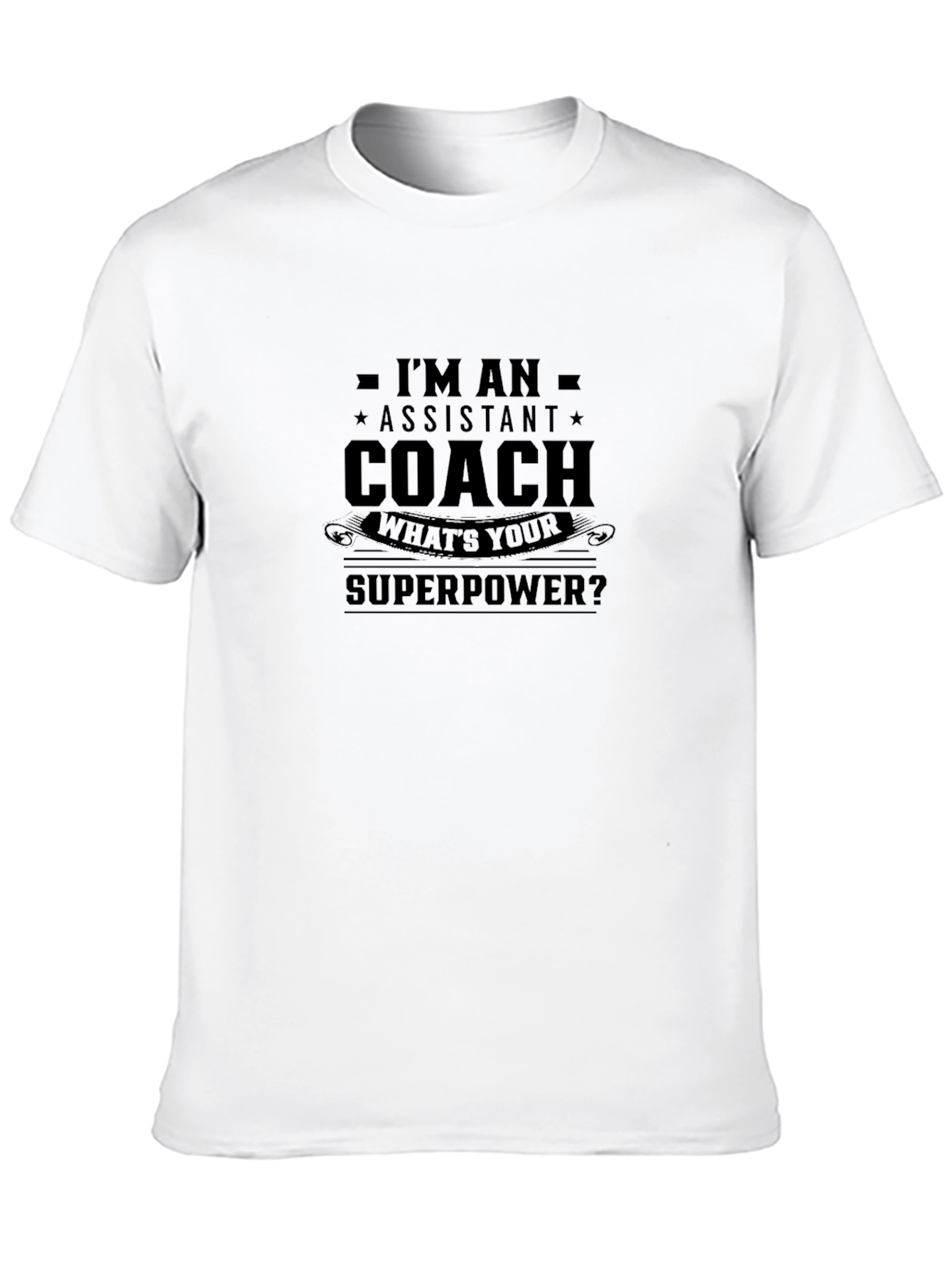 Assistant Coach Superpower T-Shirt