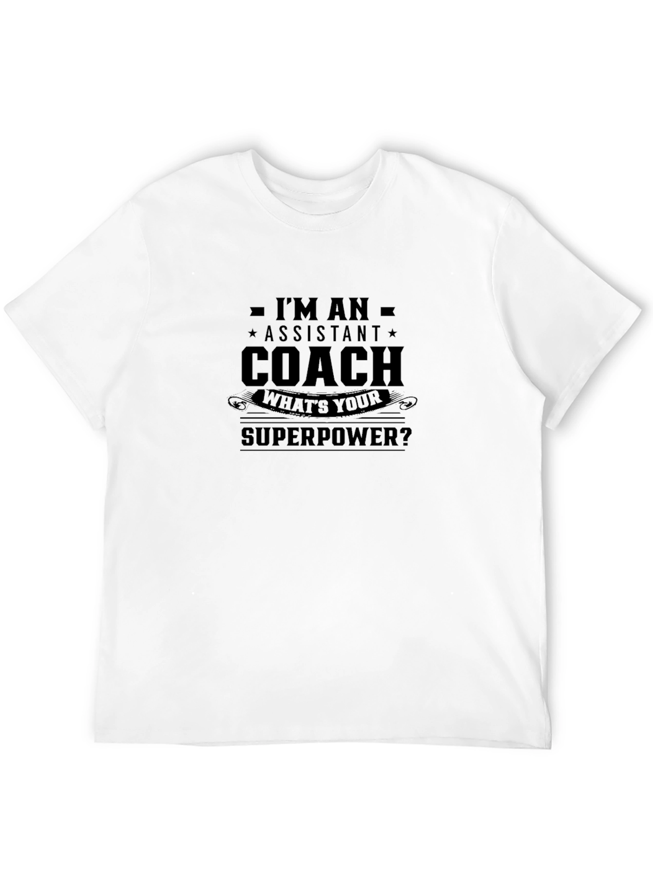 Assistant Coach Superpower T-Shirt