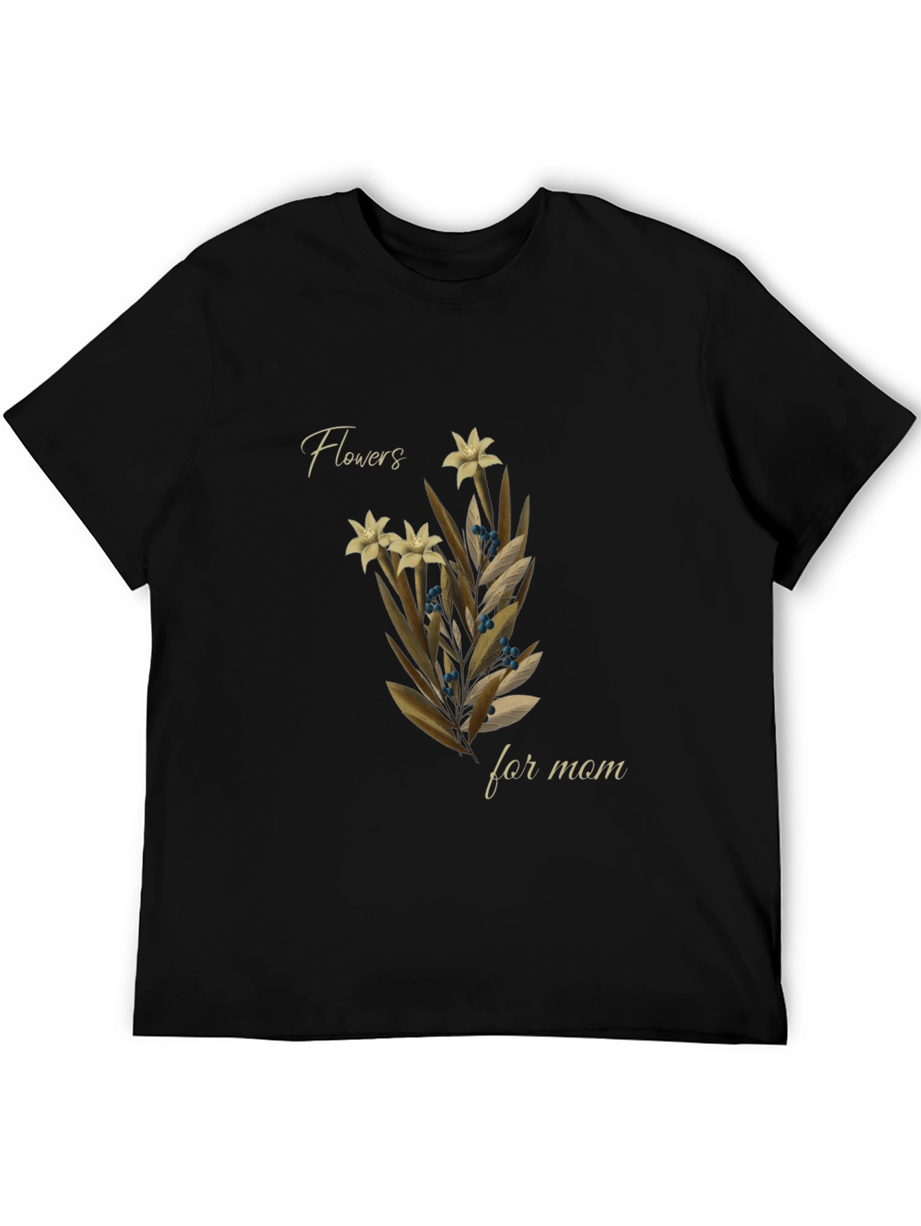 Flowers For Mom Graphic Tee
