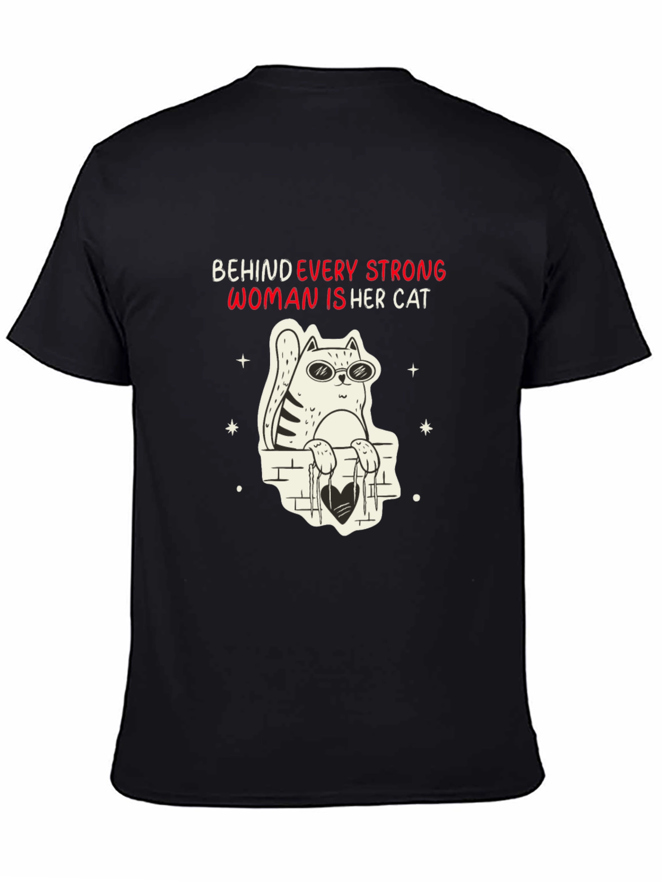Behind Every Strong Woman Cat T-Shirt