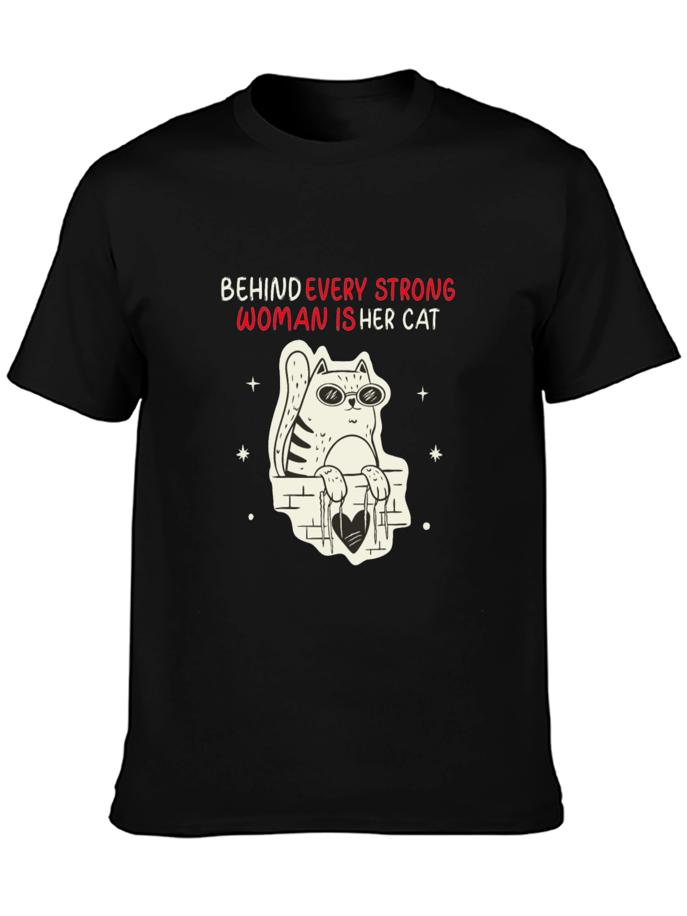 Behind Every Strong Woman Cat T-Shirt