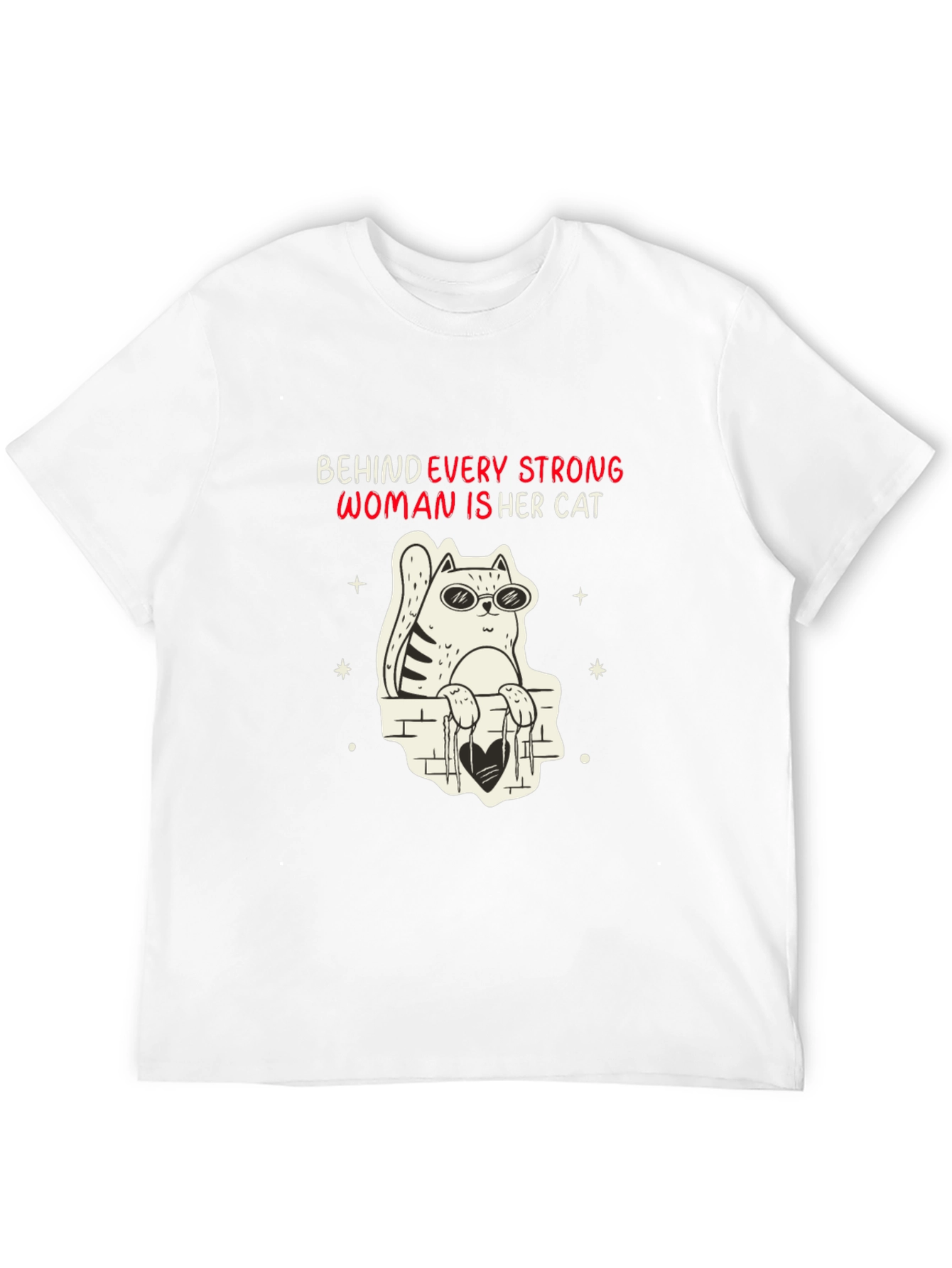 Behind Every Strong Woman Cat T-Shirt