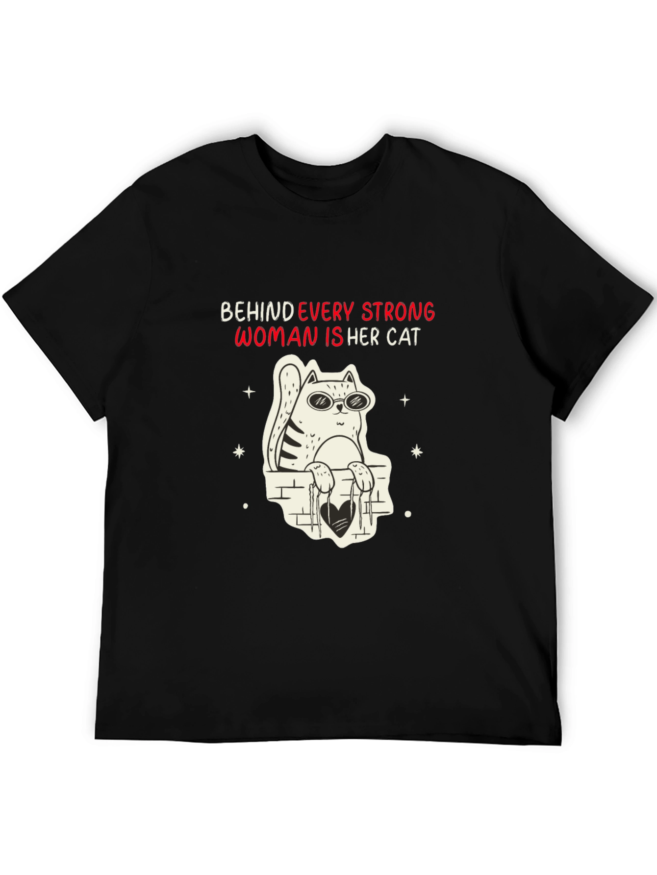 Behind Every Strong Woman Cat T-Shirt