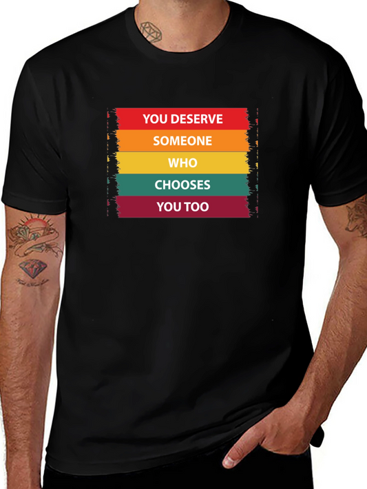 You Deserve Someone Tee - Black Cotton Graphic T-Shirt