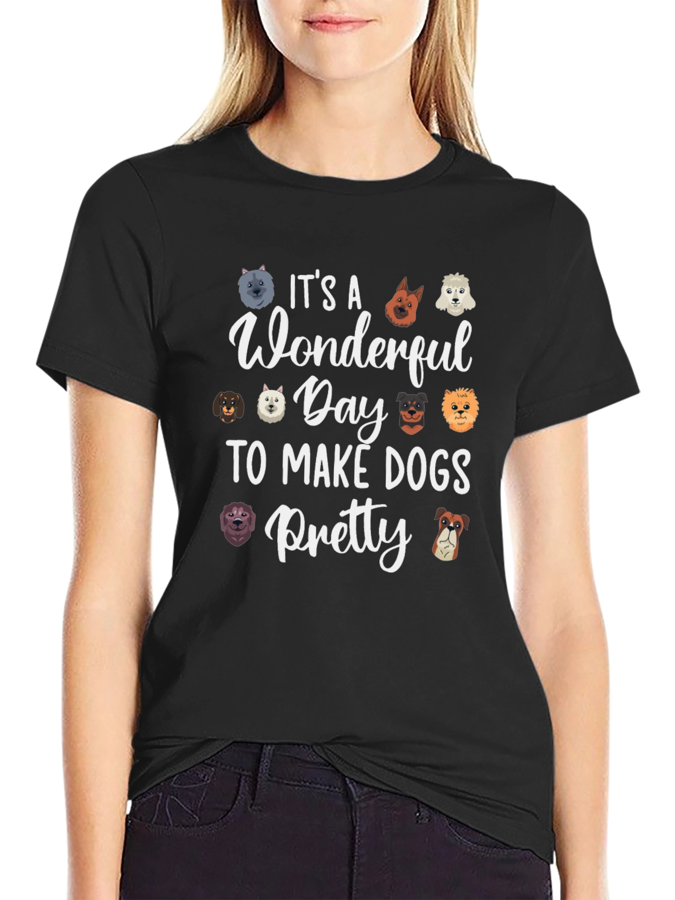 Wonderful Day To Make Dogs Pretty T-Shirt