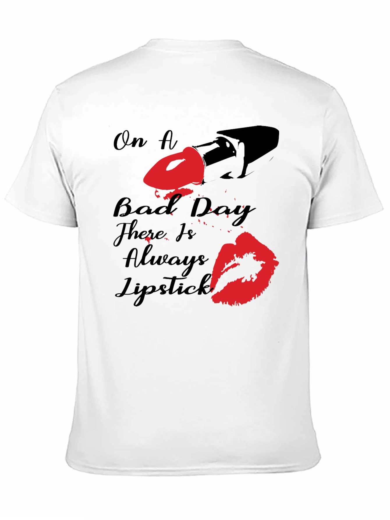 On A Bad Day Lipstick T-Shirt