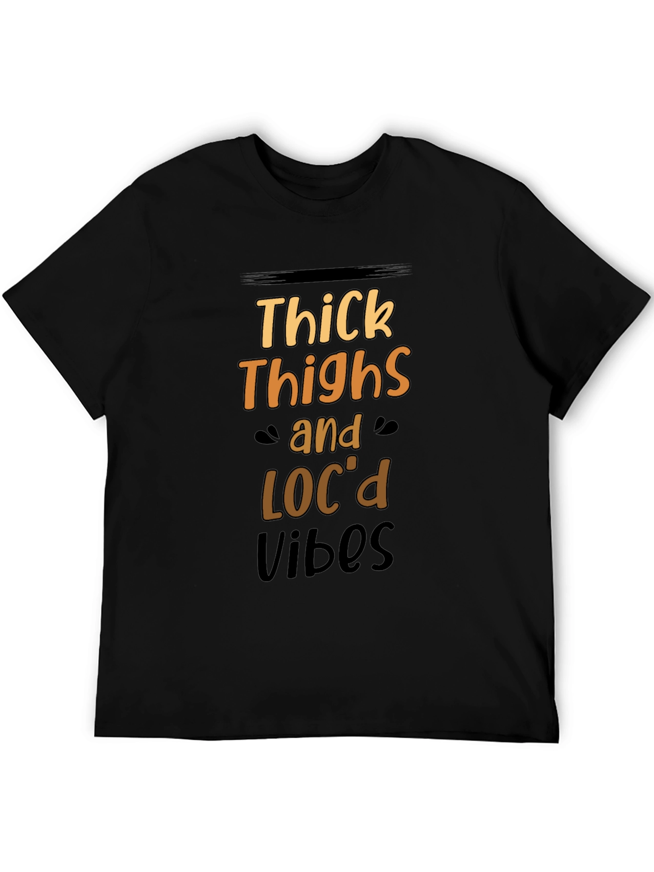 Thick Thighs & Locd Vibes Black T-Shirt
