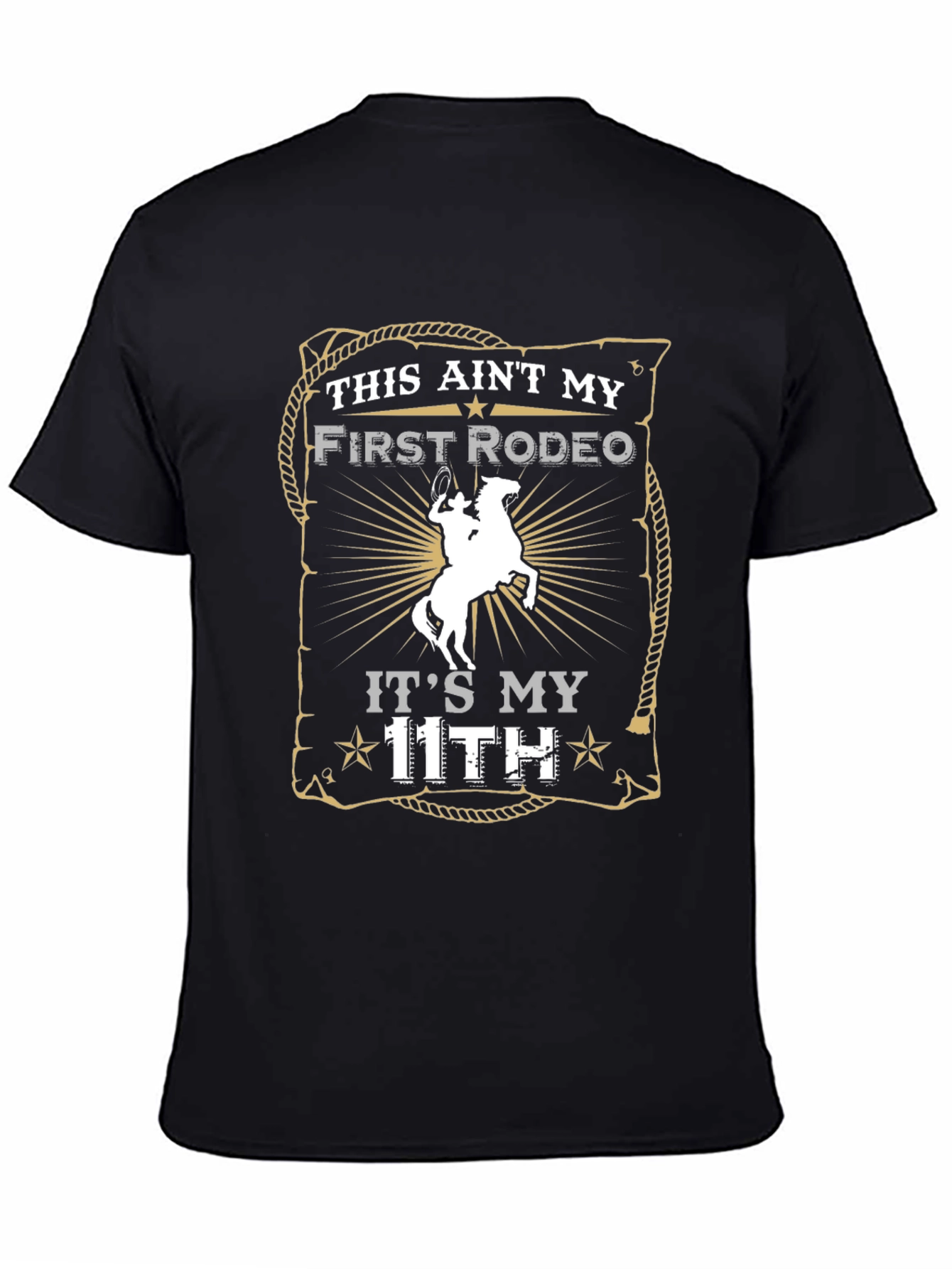 Funny Rodeo T-Shirt - This Aint My First Rodeo