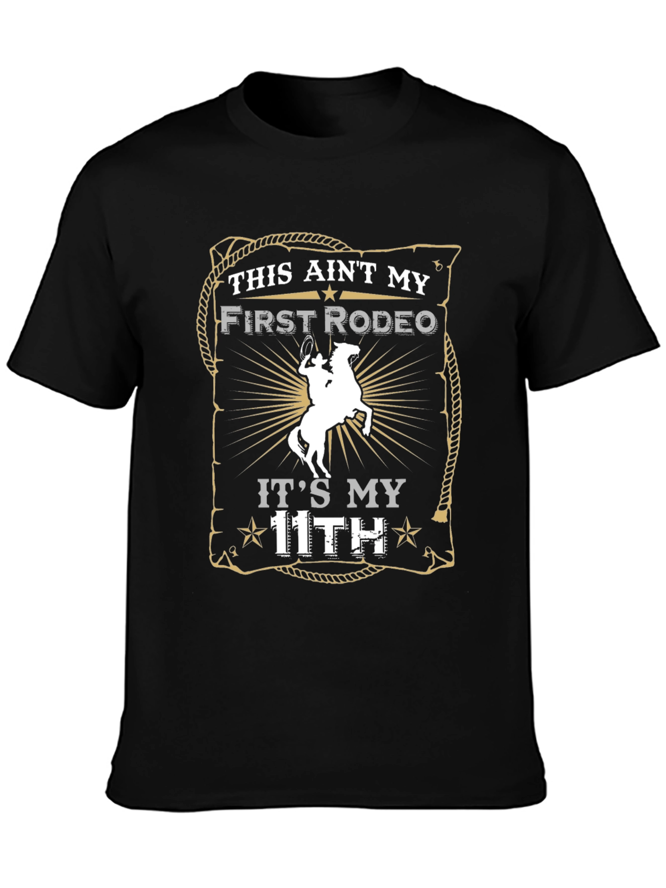 Funny Rodeo T-Shirt - This Aint My First Rodeo